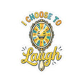 "I Choose to Laugh" Sticker — Main