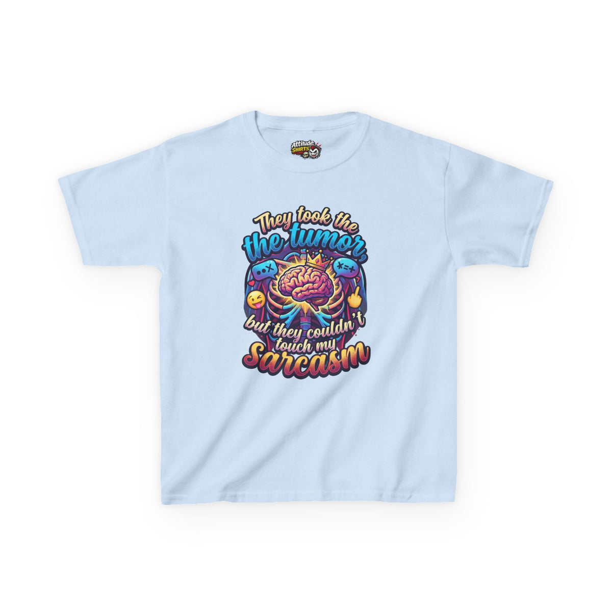 "Took the Tumor But Not My Saracasm" Kids Tee