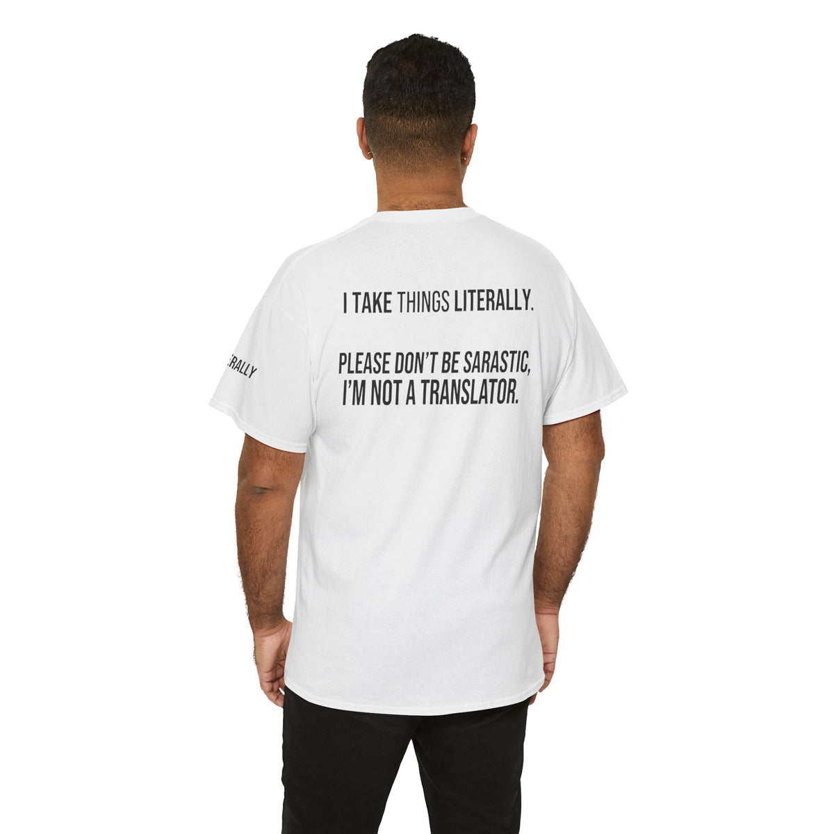 Color: White | I Take Things Literally Premium Graphic Tee