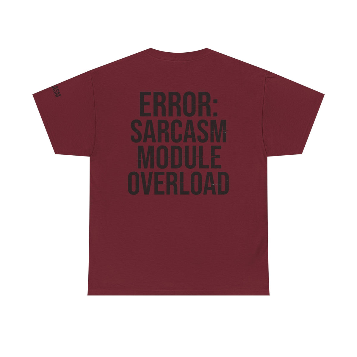 Color: Garnet | Error Sarcasm Premium Graphic Tee