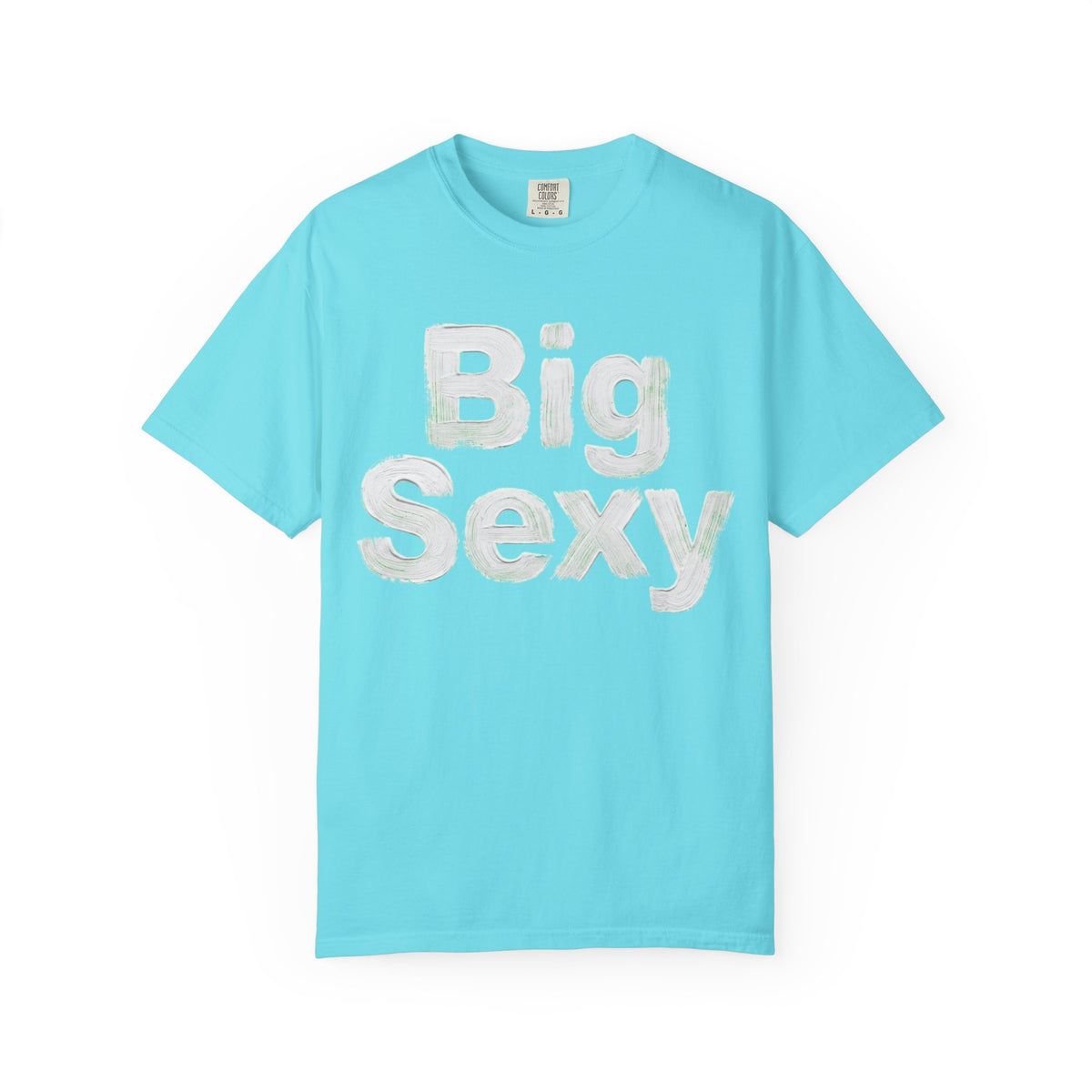 Color: Lagoon Blue | Big Sexy Unisex Garment-Dyed Tee