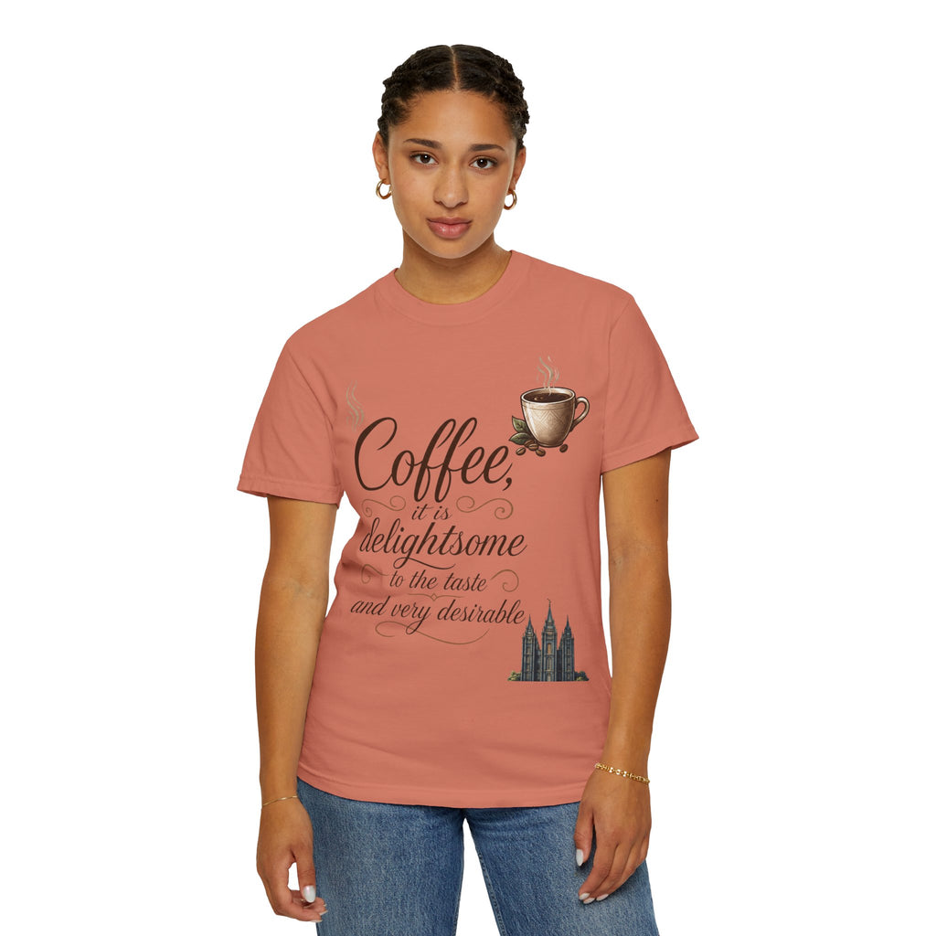 "Coffee is Delightsome" Unisex Garment-Dyed Tee