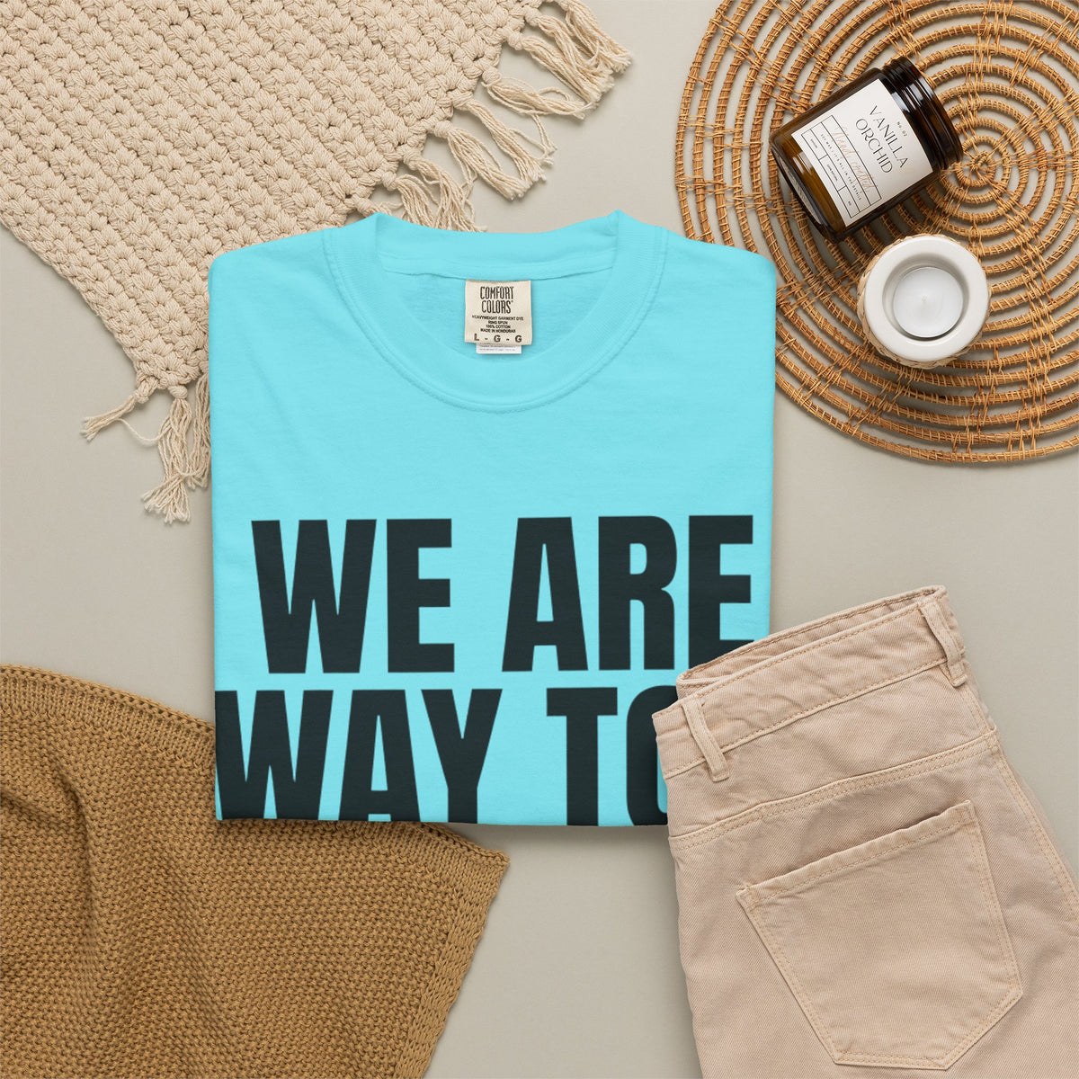 We Are Way Too Old For This Unisex Garment-Dyed Tee