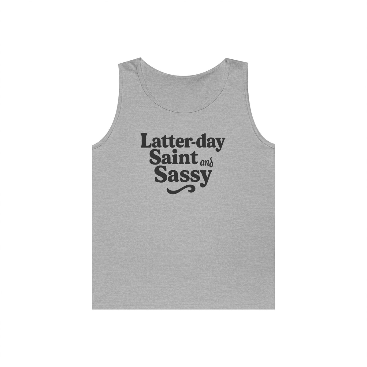 "Latter Day Saint and Sassy" Tank Top