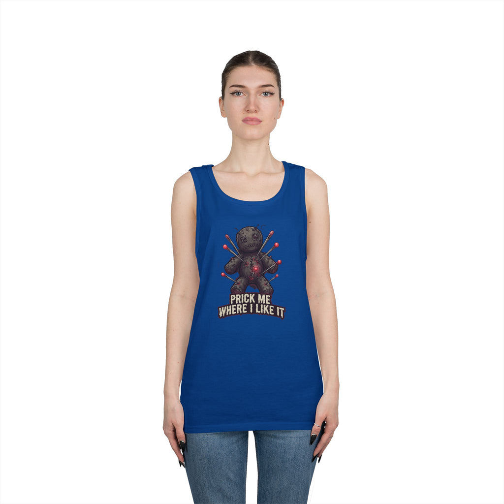 "Prick Me Where I Like It" Tank Top