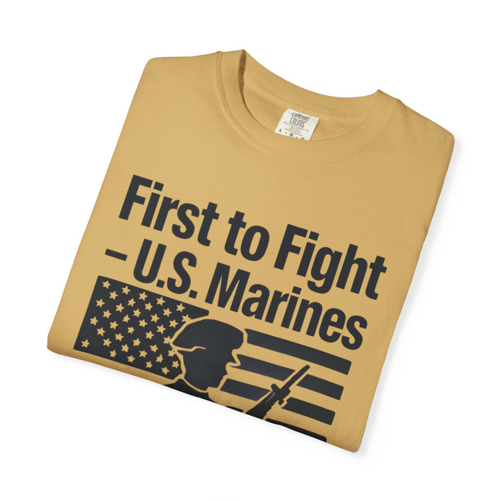 "First to Fight" Unisex Garment-Dyed T-shirt