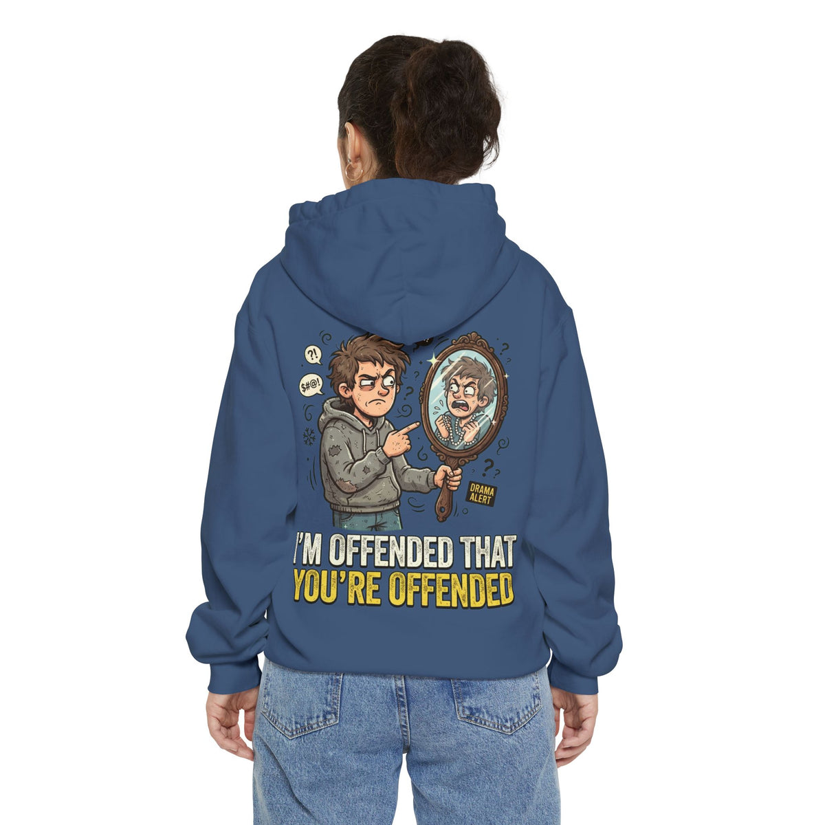 Color: True Navy | I'm Offended That You're Offended Garment-Dyed Hoodie