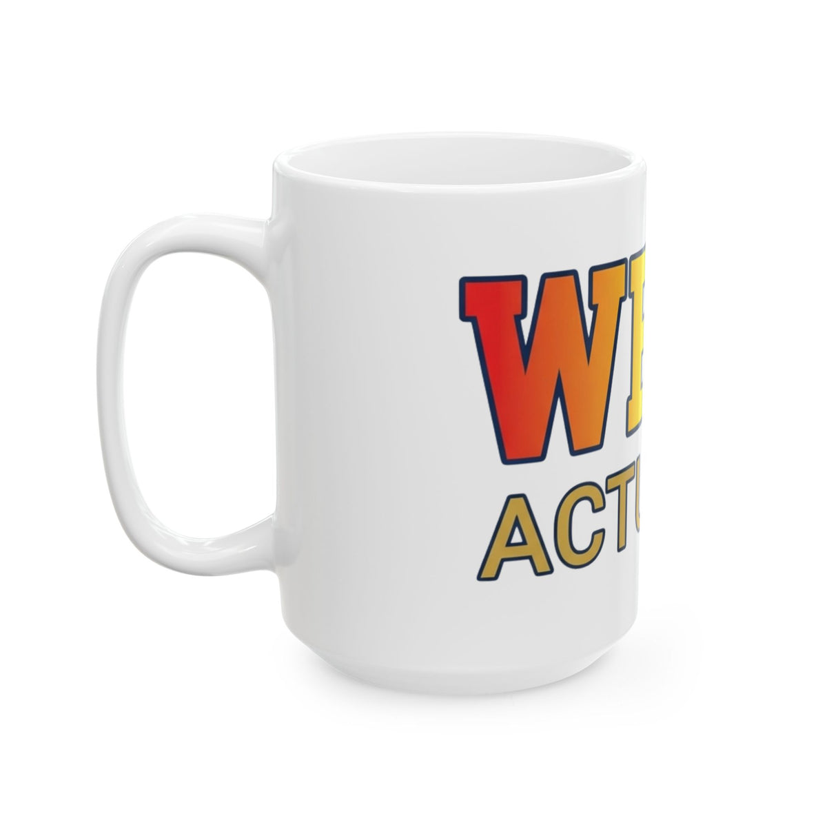 "Straight Outta Not Even" White Ceramic Mug — Graphic