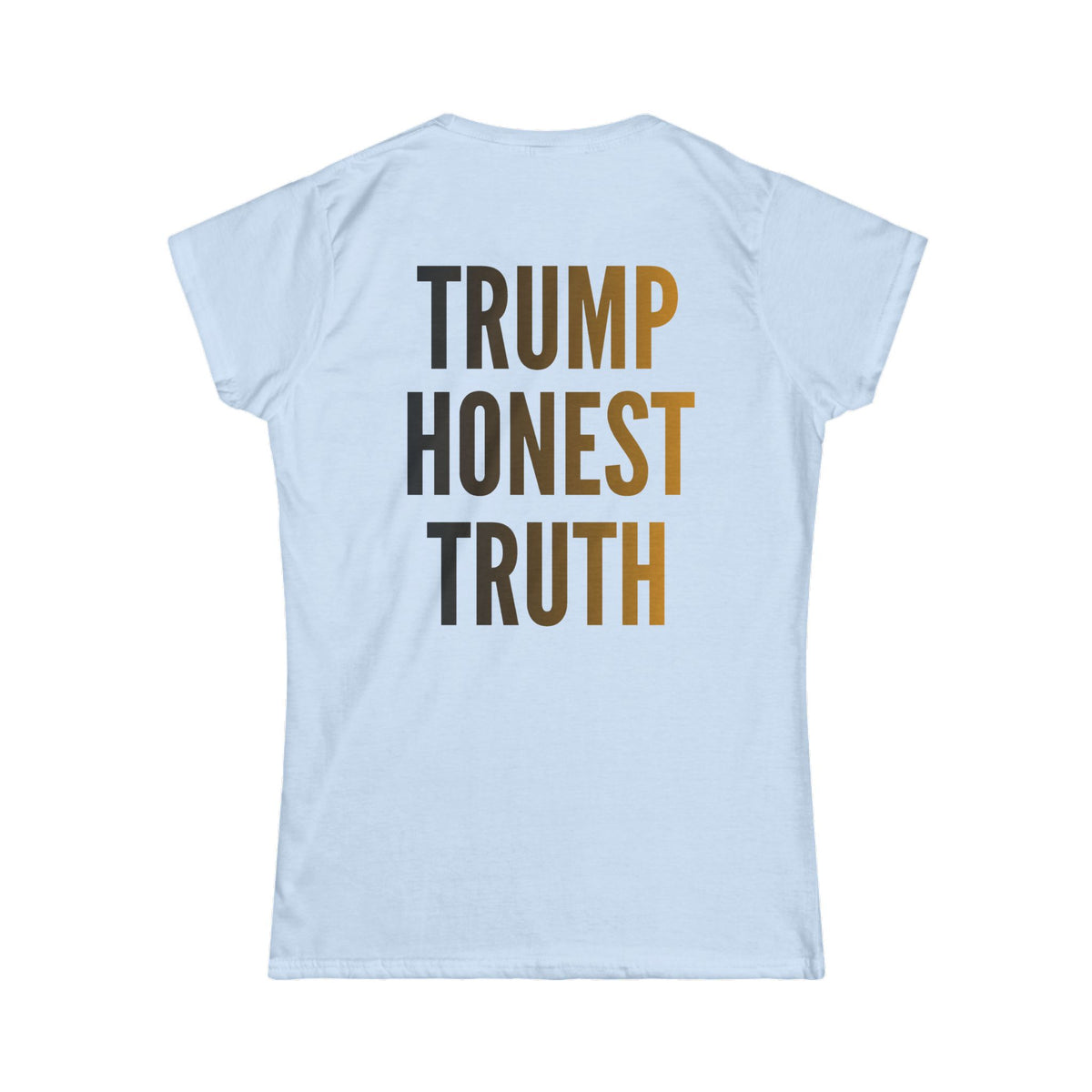 Color: Light Blue | Trump Honest Truth Women's Tee