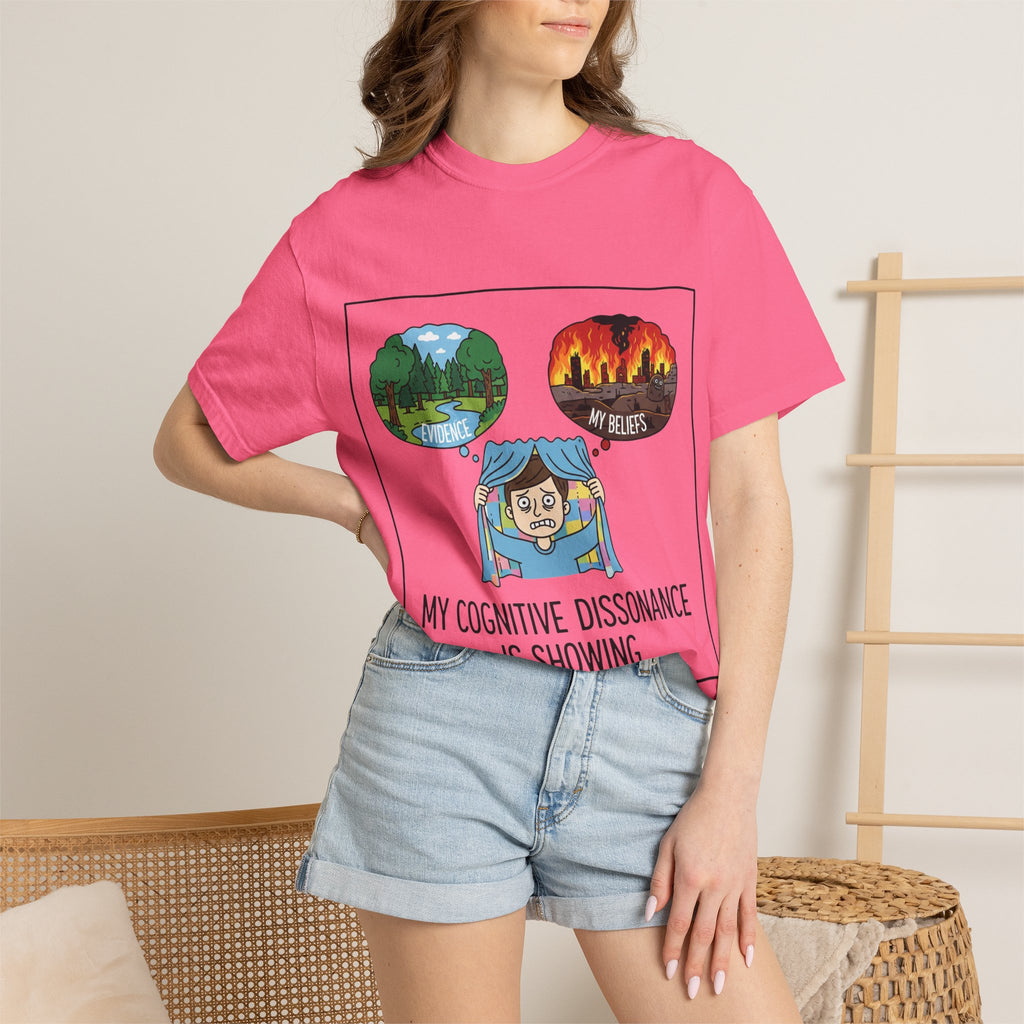 "My Cognitive Dissonance Is Showing" Unisex Garment-Dyed T-shirt