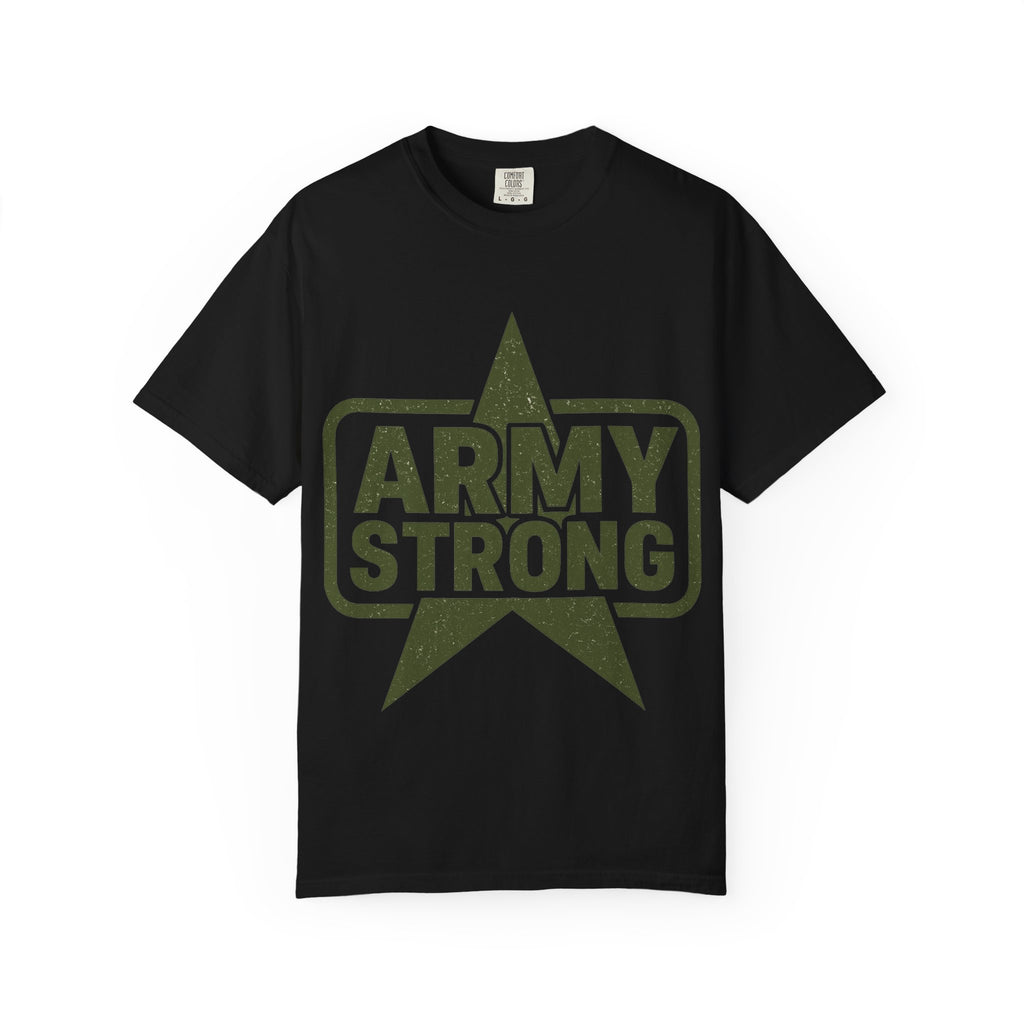 "Army Strong" Unisex Garment-Dyed T-shirt