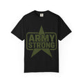 "Army Strong" Unisex Garment-Dyed T-shirt