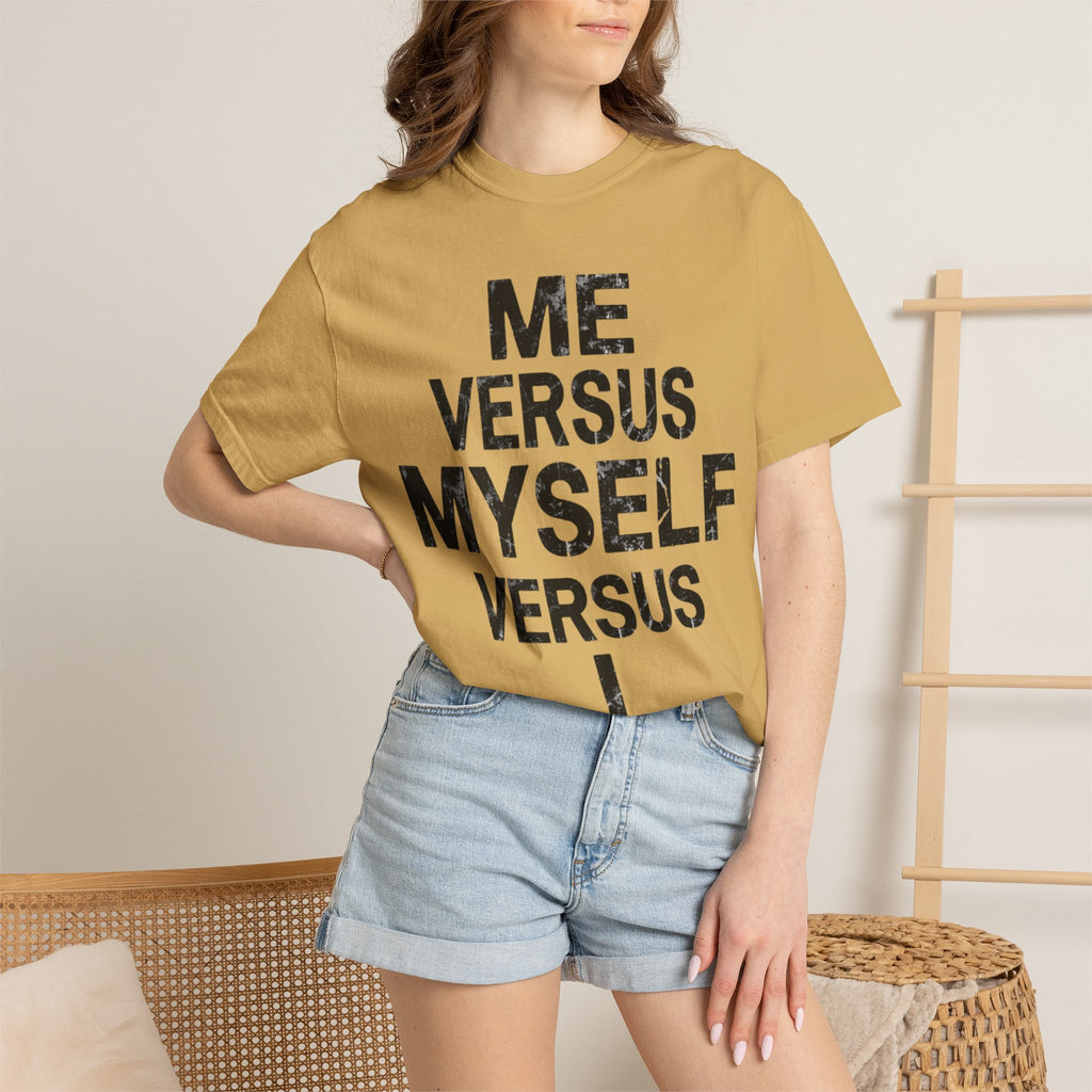 "Me vs Myself vs I" Unisex Garment-Dyed Tee