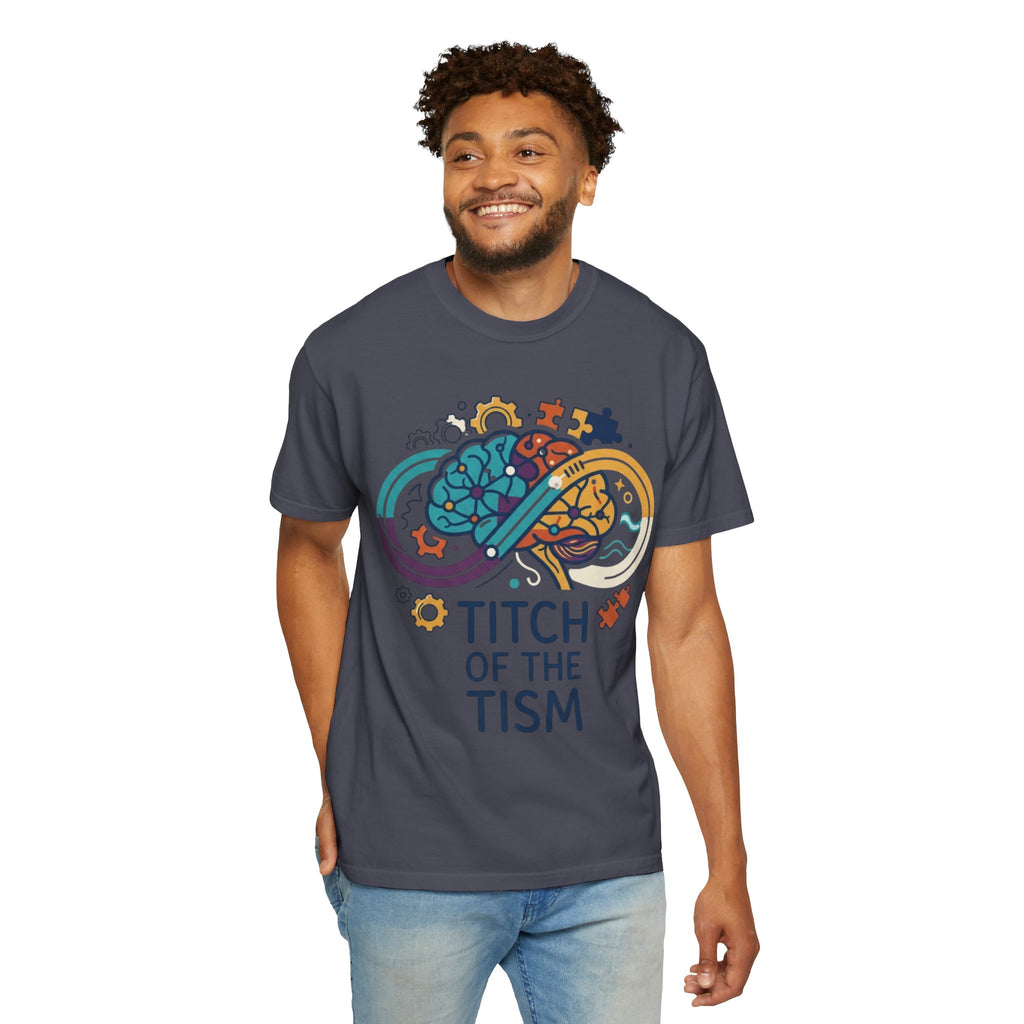 "Titch of the Tism" Unisex Garment-Dyed Tee
