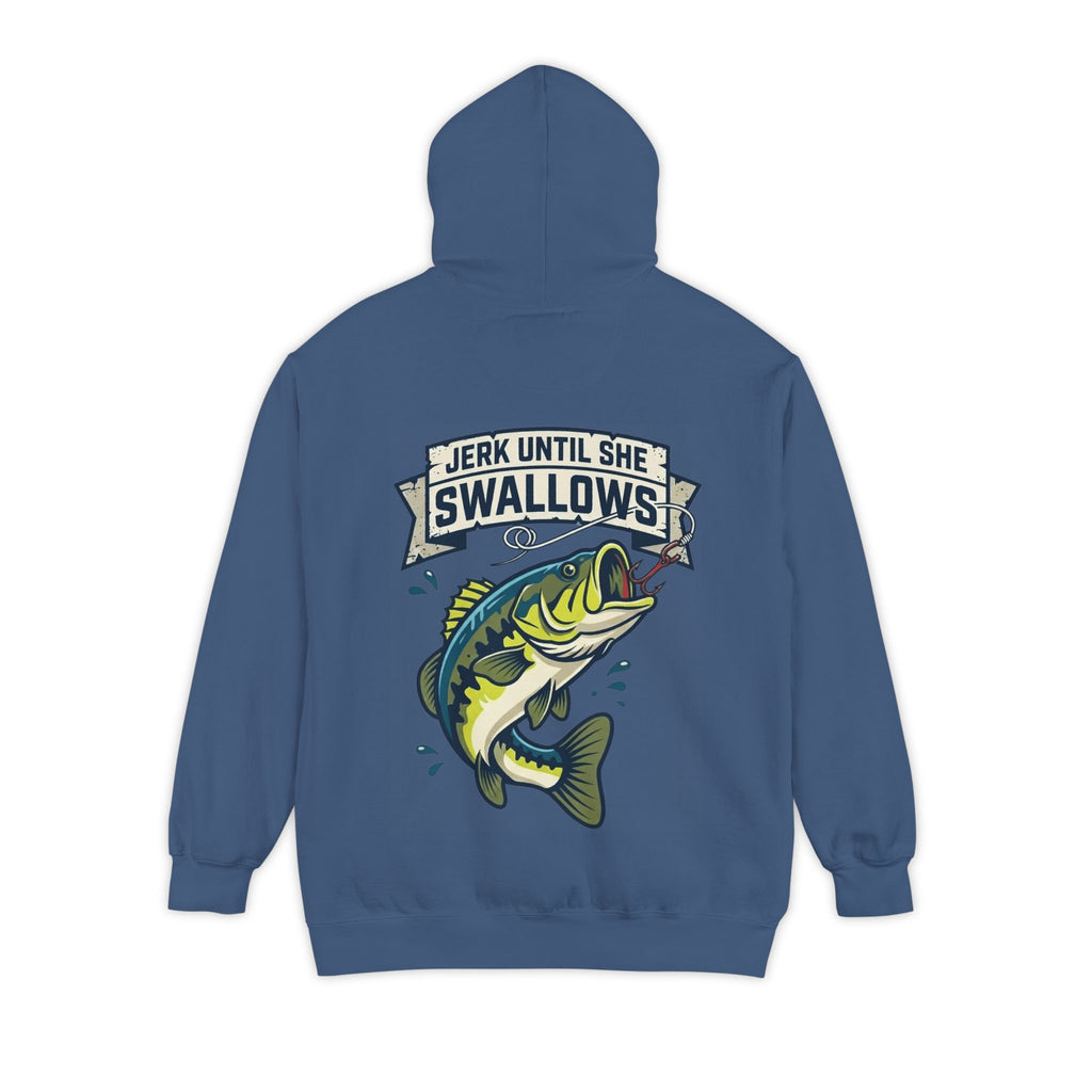"Jerk Until She Swallows" Garment-Dyed Hoodie