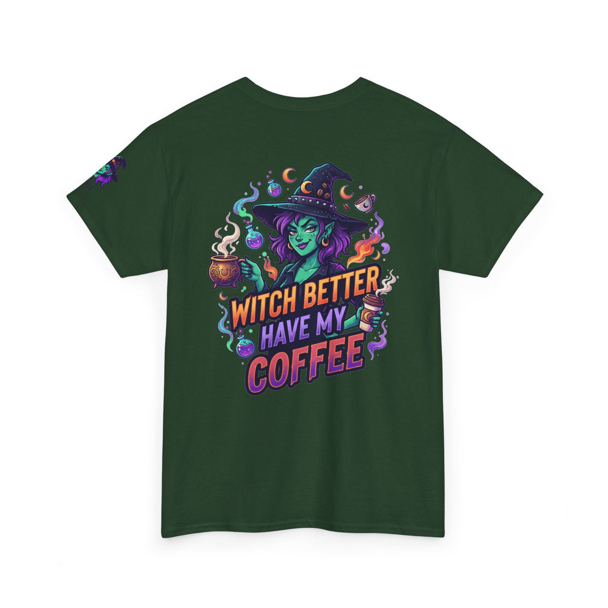 "Witch Better Have My Coffee" Premium Graphic Tee