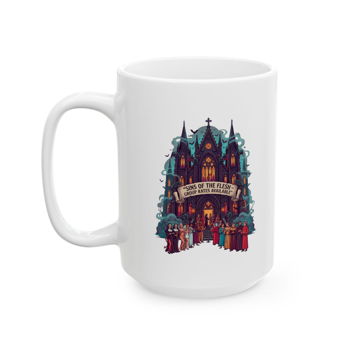"Sins of The Flesh Group Rates" White Ceramic Mug
