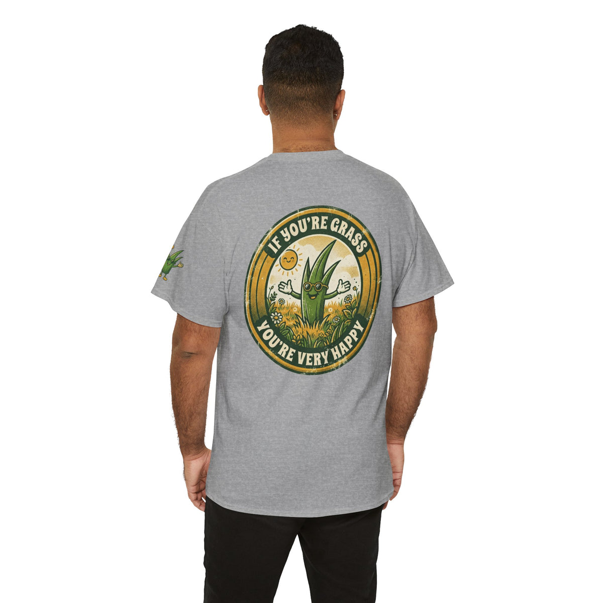 "If You're Grass You're Very Happy" Premium Graphic Tee