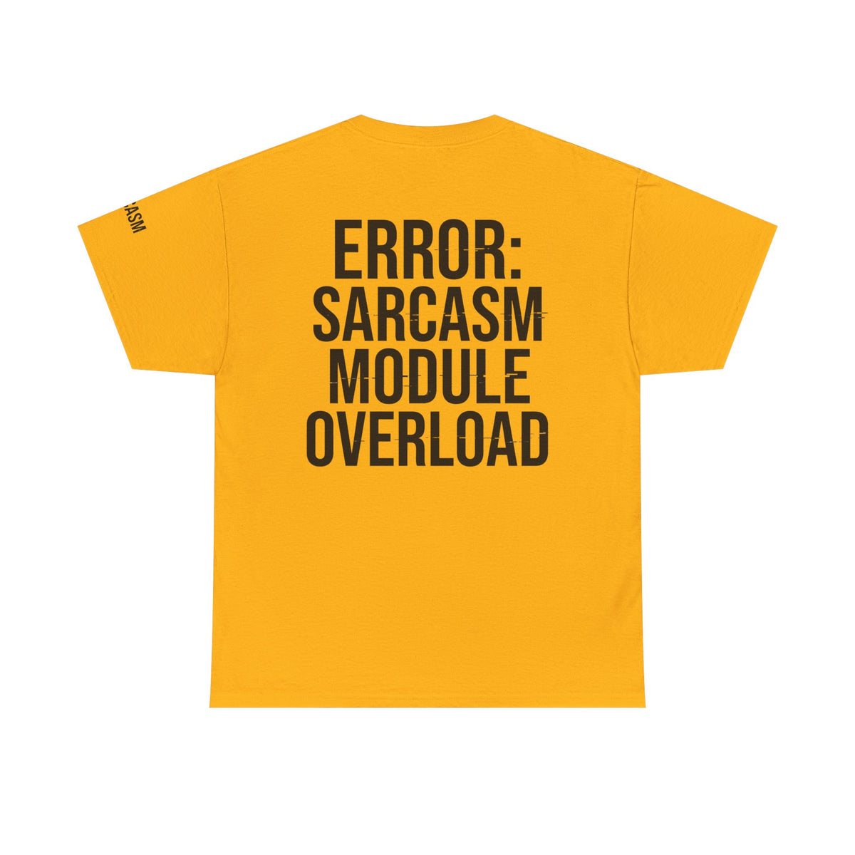 Color: Gold | Error Sarcasm Premium Graphic Tee