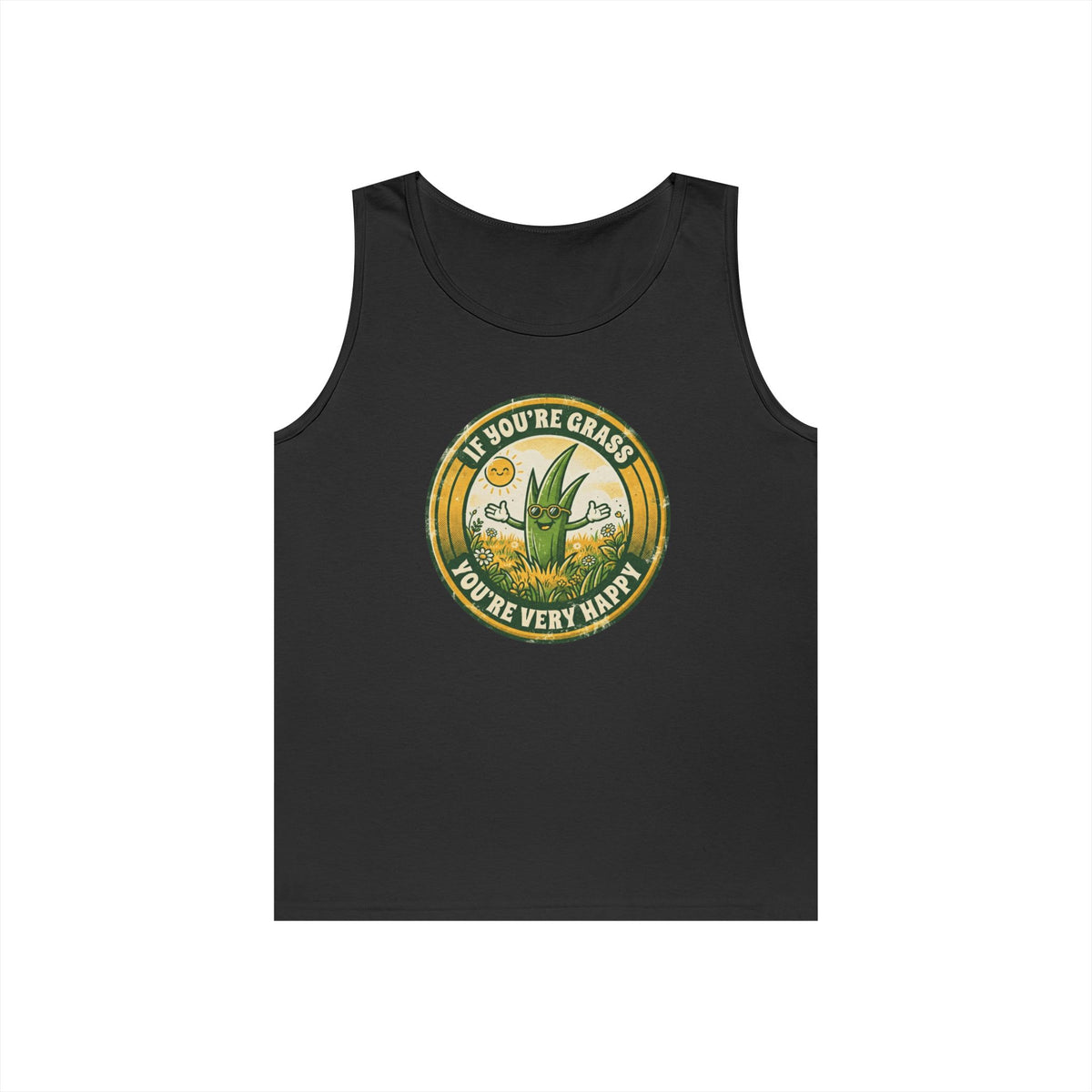 "If You're Grass You're Very Happy" Tank Top