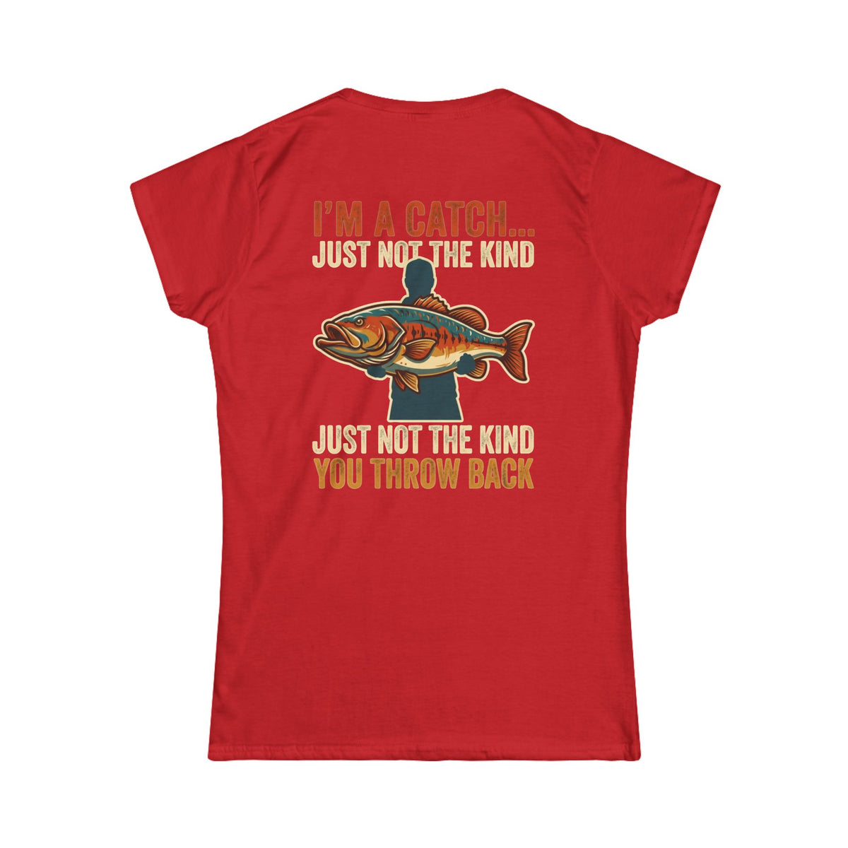Color: Red | I'm A Catch Women's Tee