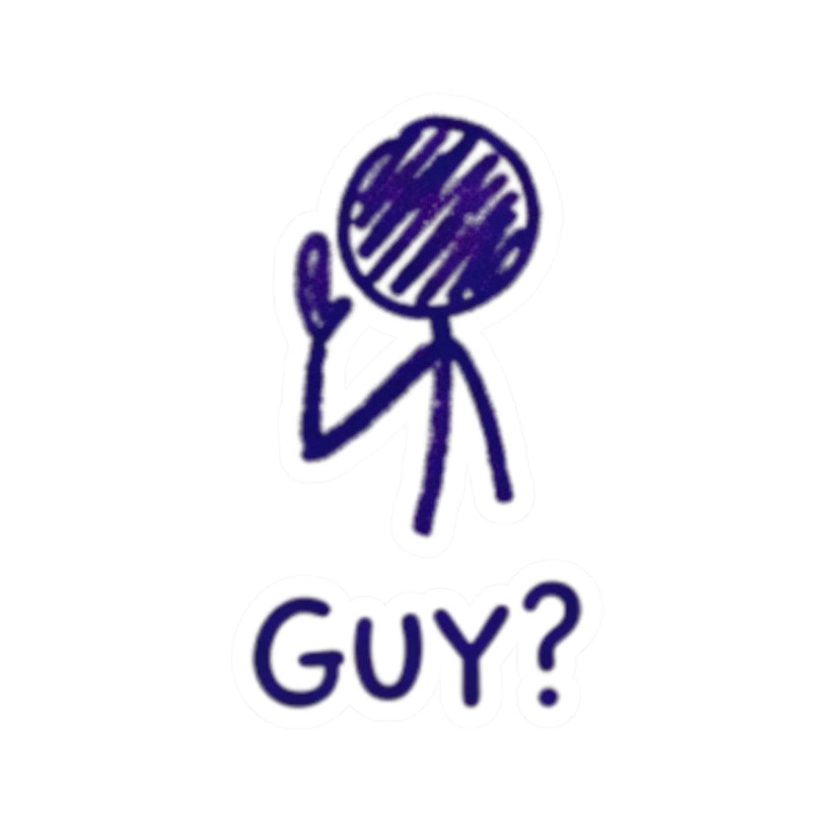 "Has a Guy" Sticker