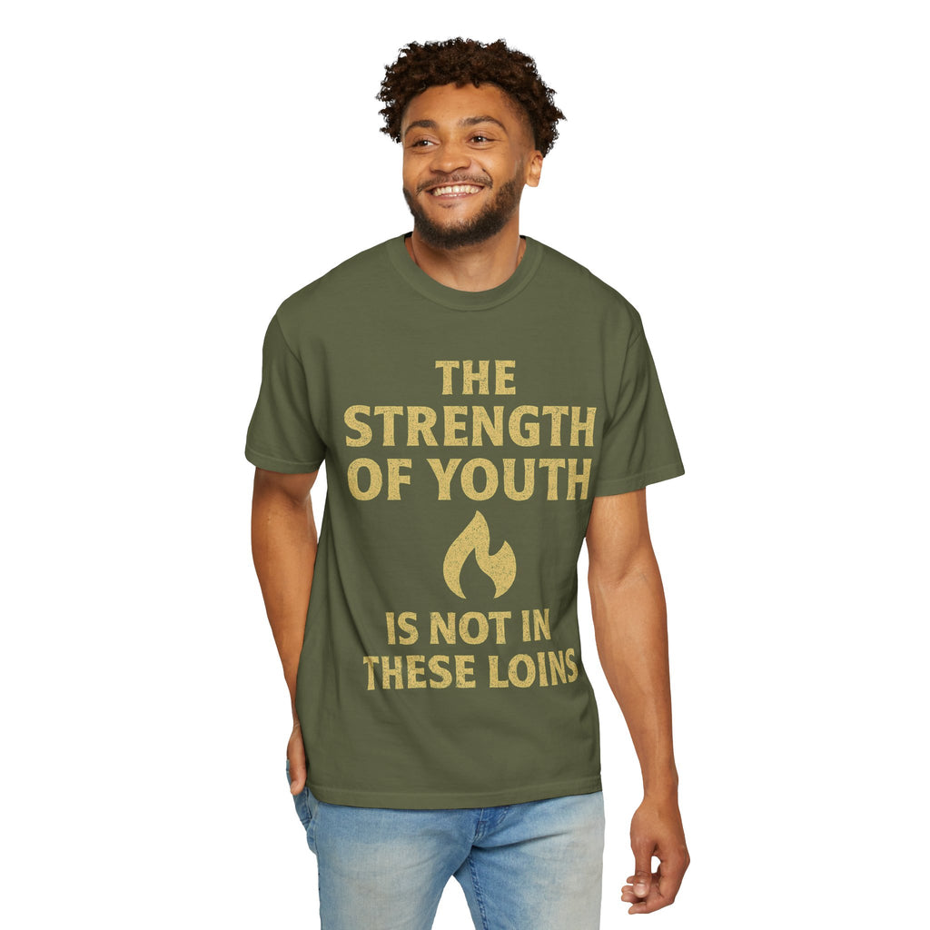 "Strength of Youth" Unisex Garment-Dyed T-shirt