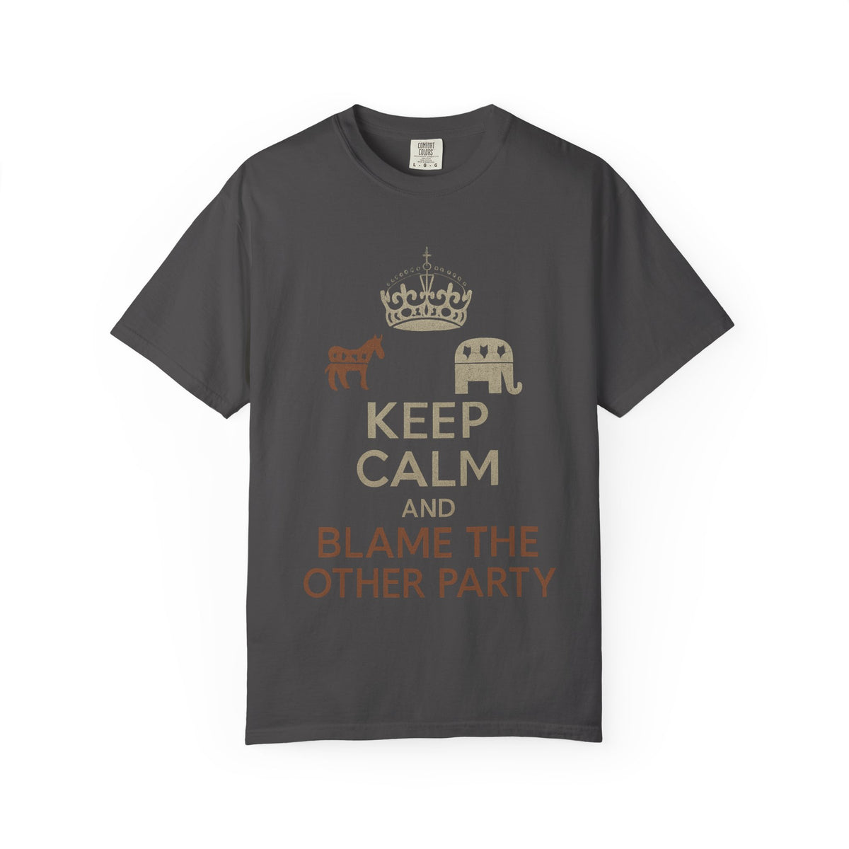 ""KEEP CALM AND BLAME THE OTHER PARTY" Unisex Garment-Dyed T-shirt
