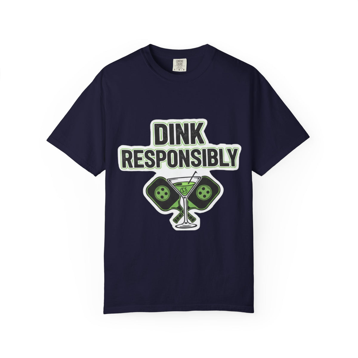 Color: True Navy | Dink Responsibly | Garment-Dyed Tee — AttitudeShirts