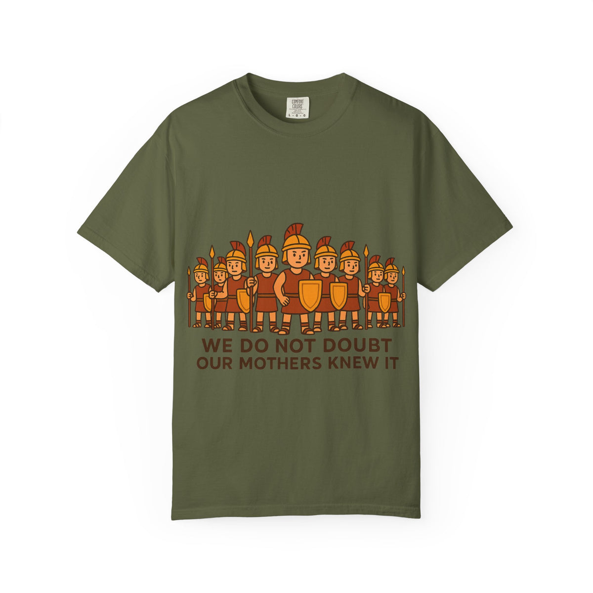 Color: Hemp | Roman Soldiers Graphic T-Shirt — We Do Not Doubt Our Mothers Knew It