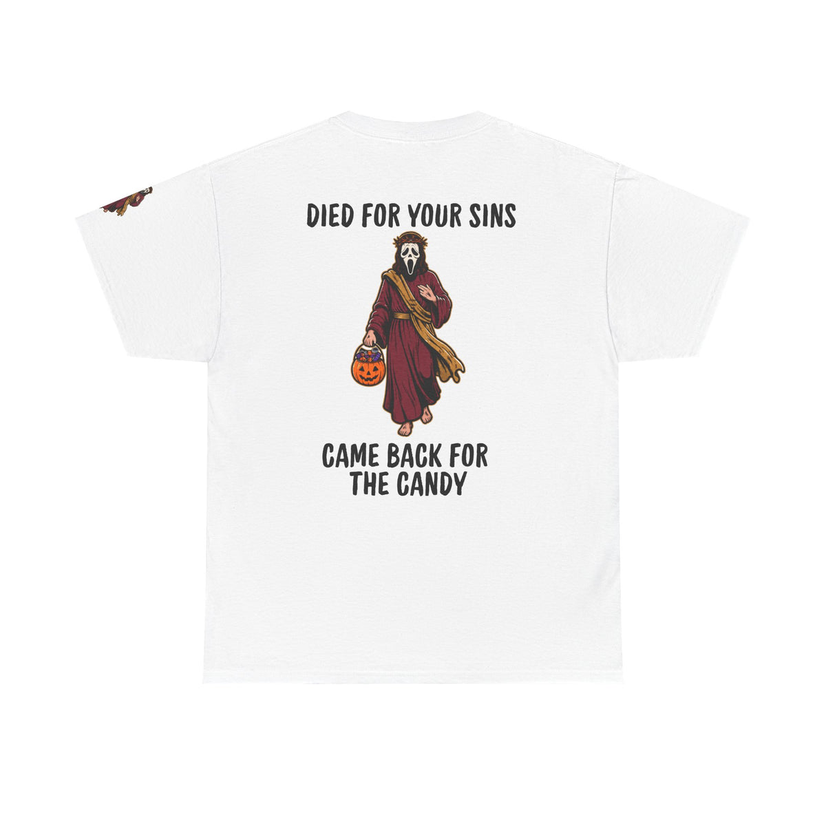 Color: White | Died for Your Sins, Came Back for the Candy Premium Graphic Tee