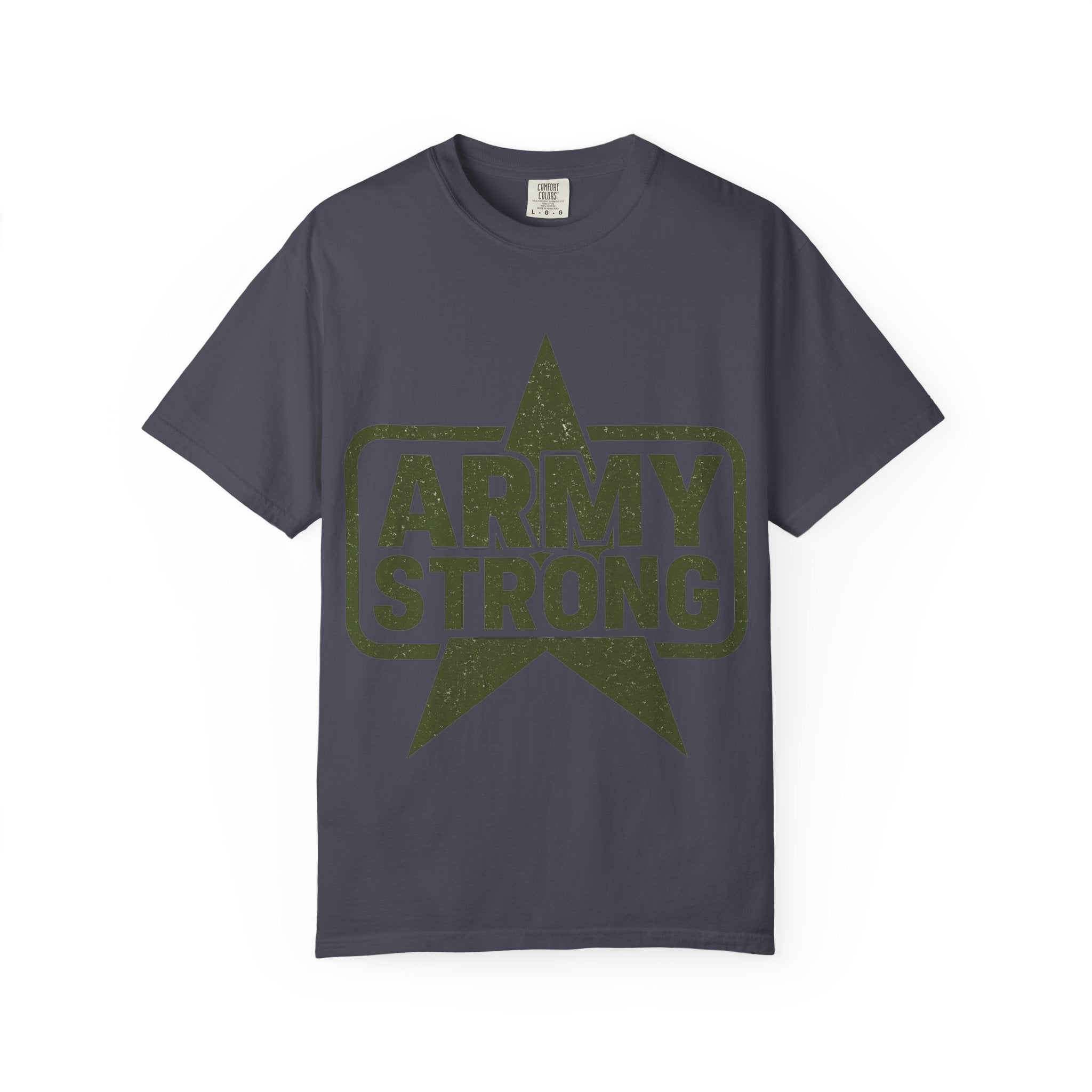 "Army Strong" Unisex Garment-Dyed T-shirt