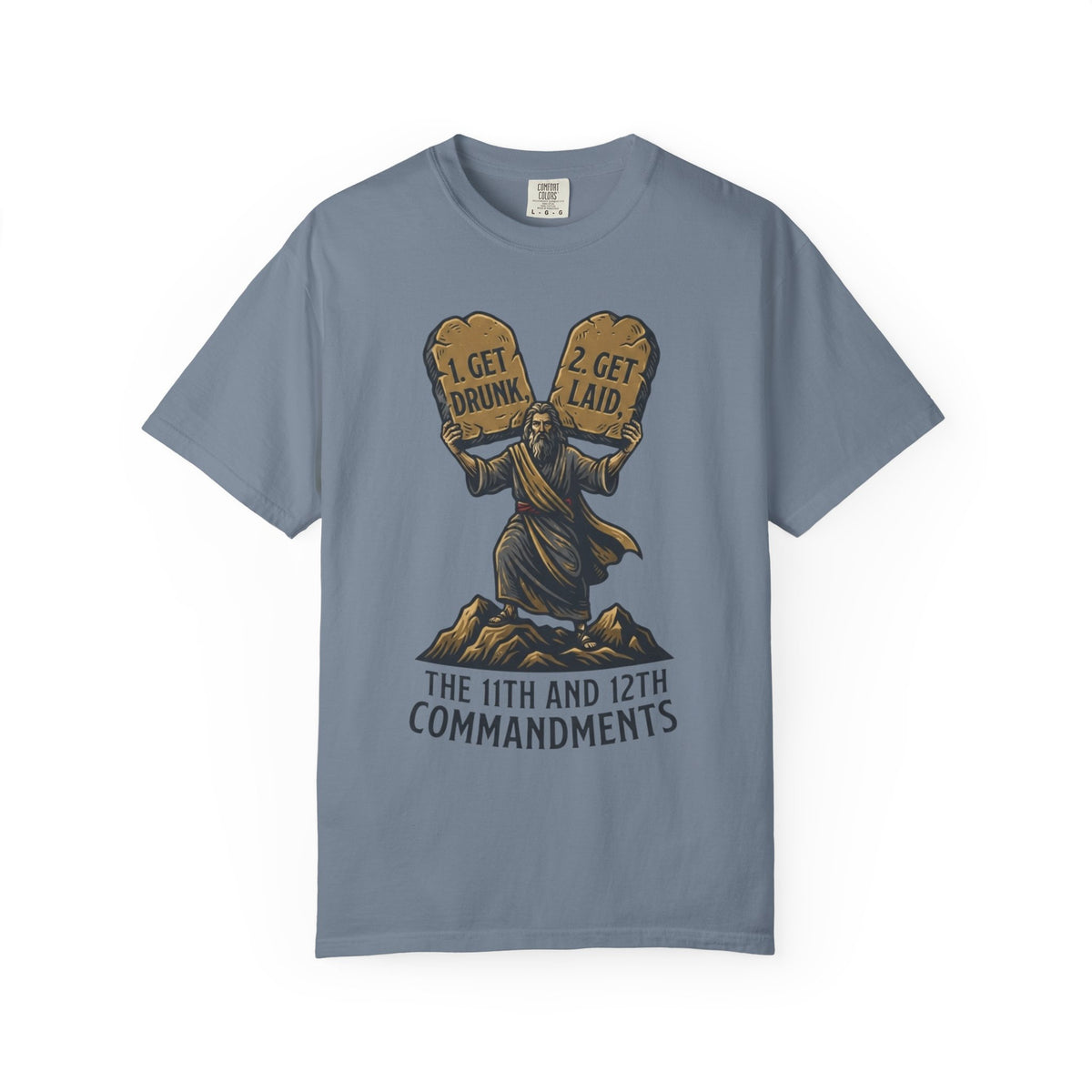 Color: Blue Jean | 11th and 12th Commandment Unisex Garment-Dyed Tee