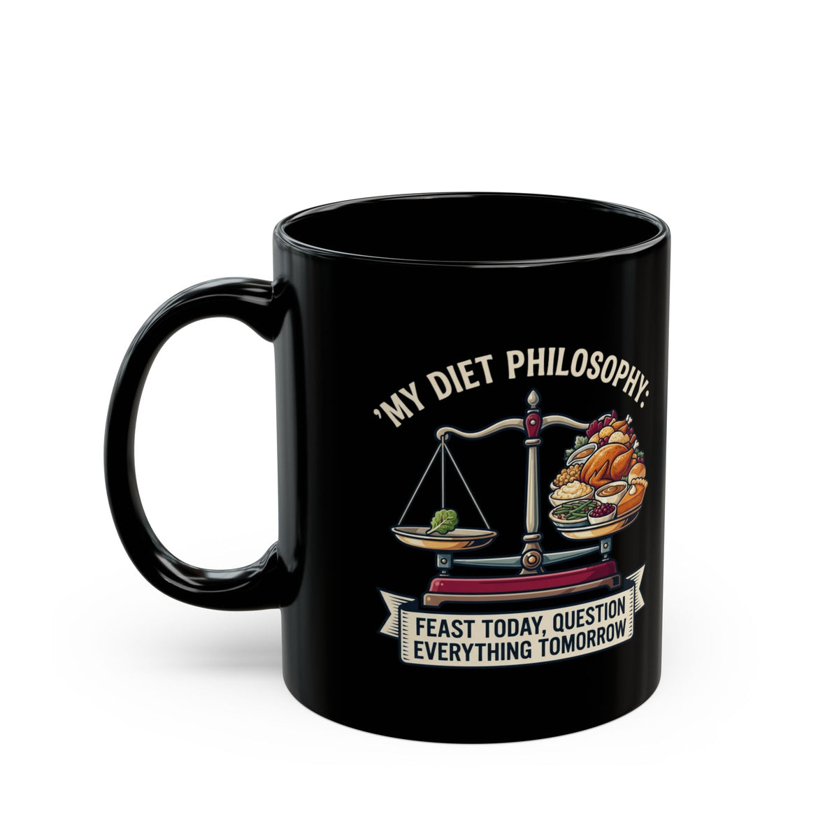 "My Diet Philosophy" Black Ceramic Mug