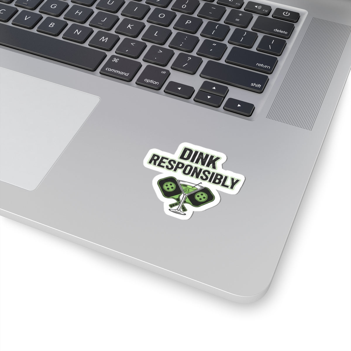 Dink Responsibly | Kiss-Cut Sticker — AttitudeShirts
