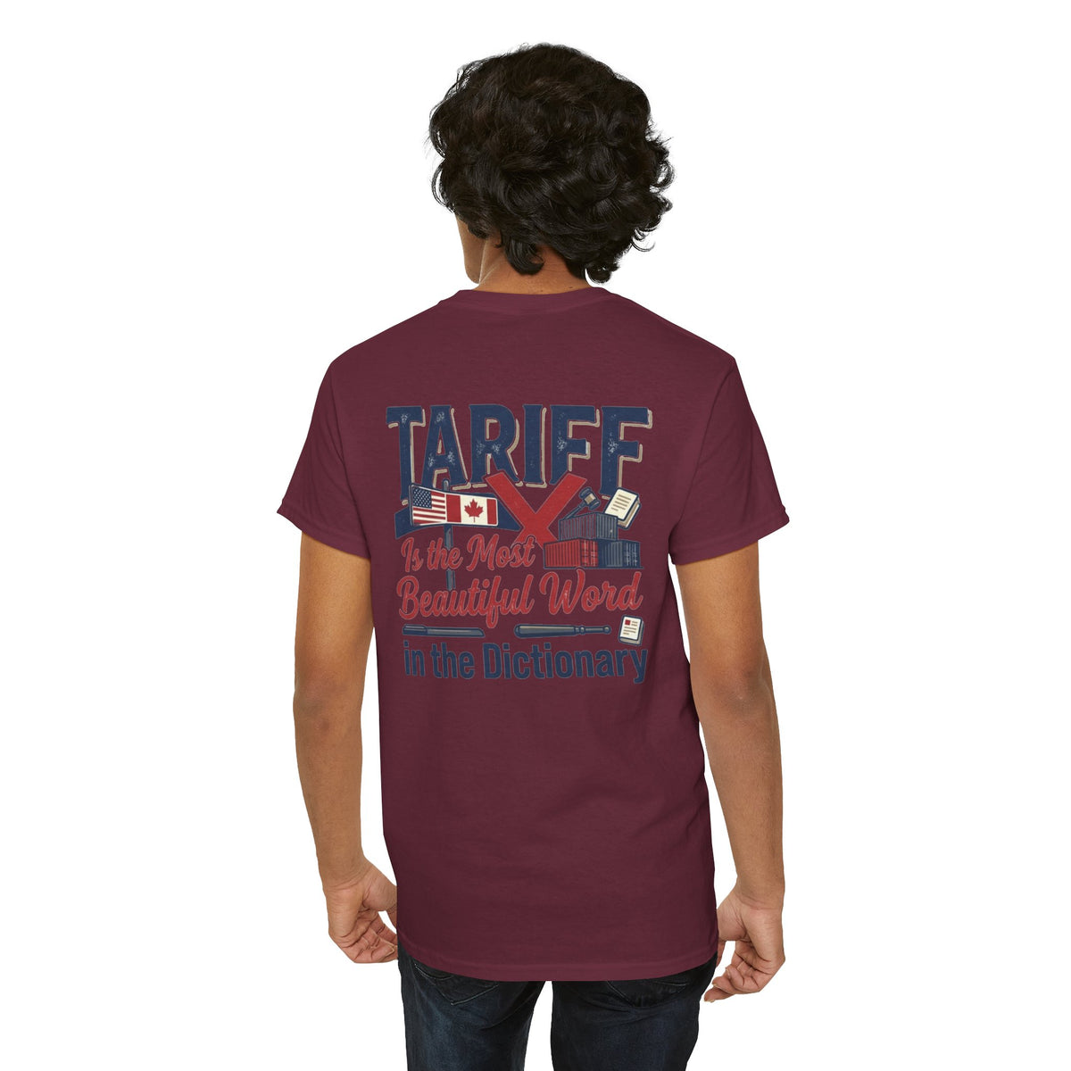 Color: Maroon | Tariff Is The Most Beautiful Word Premium Graphic Tee