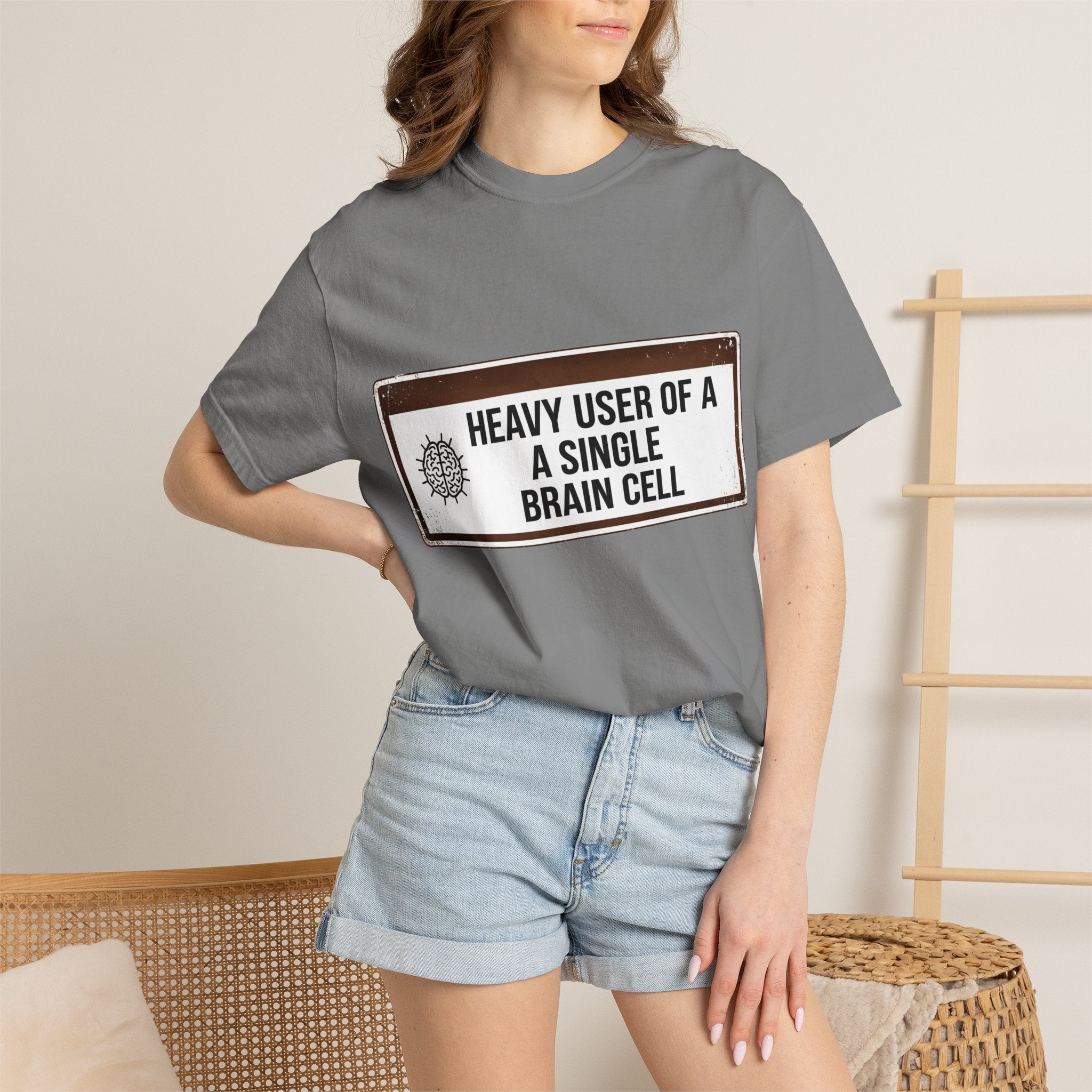 “Heavy User of a Single Brain Cell” Unisex Garment-Dyed T-shirt