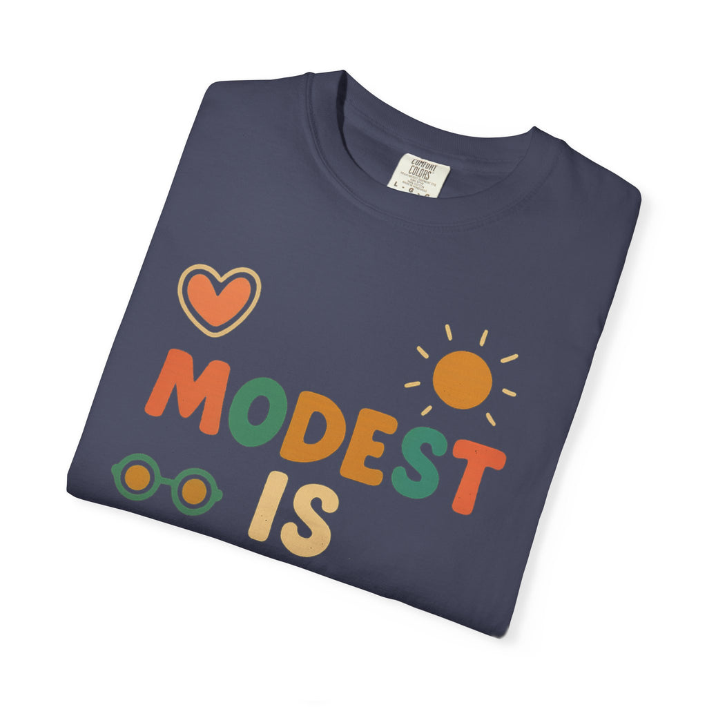 "Modest is Hottest" Unisex Garment-Dyed T-shirt