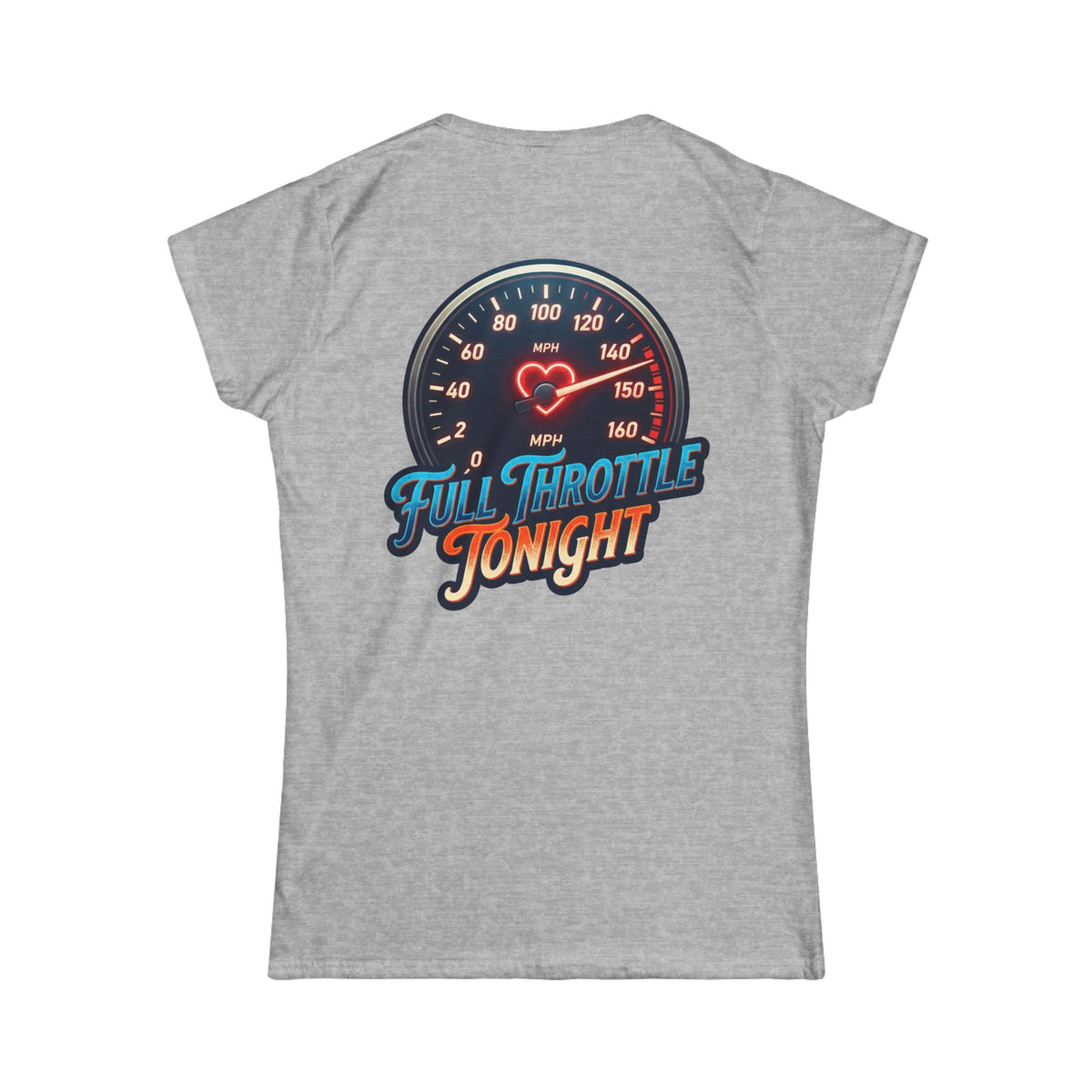 "Full Throttle Tonight" Women's Tee