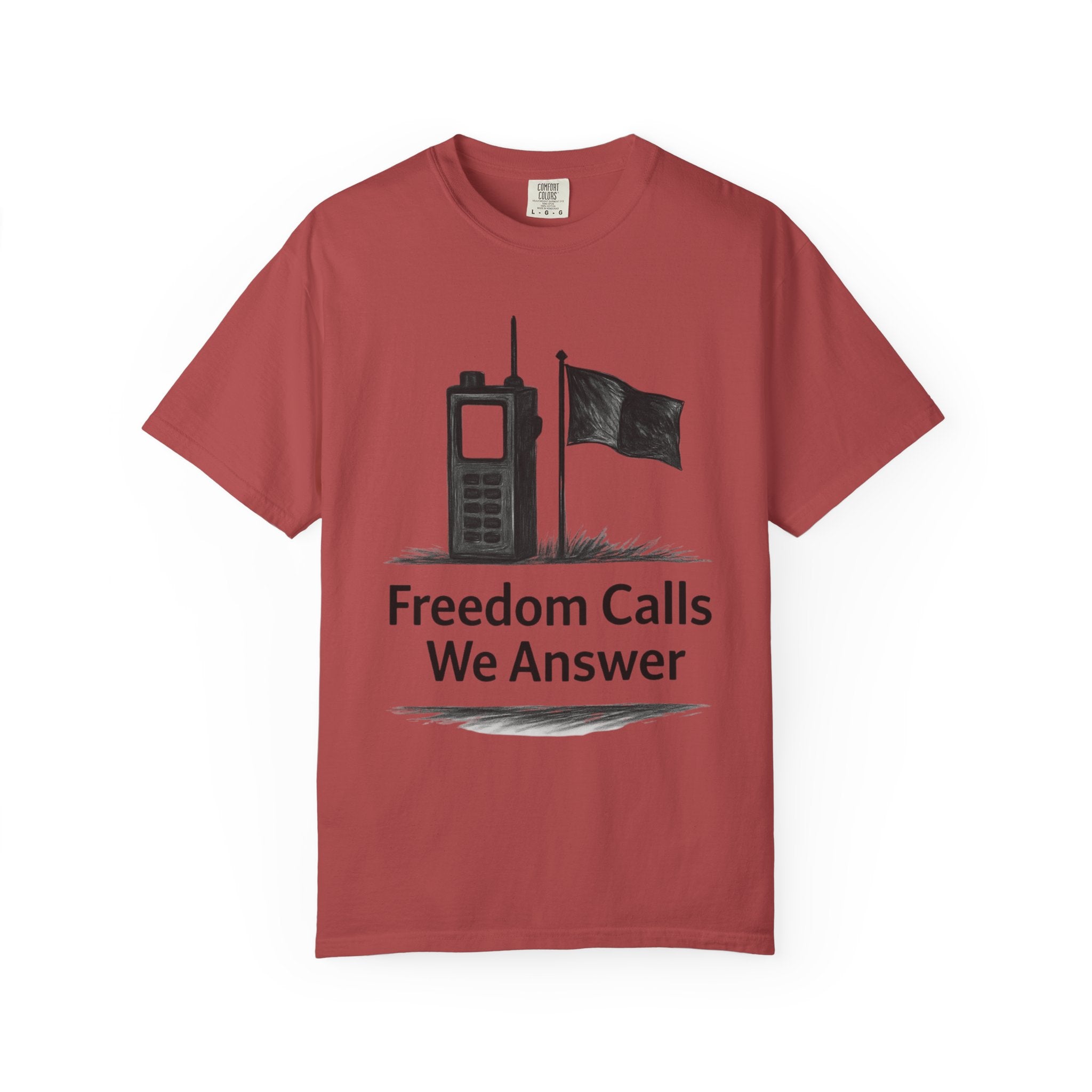 "Freedom Calls We Answer" Unisex Garment-Dyed T-shirt
