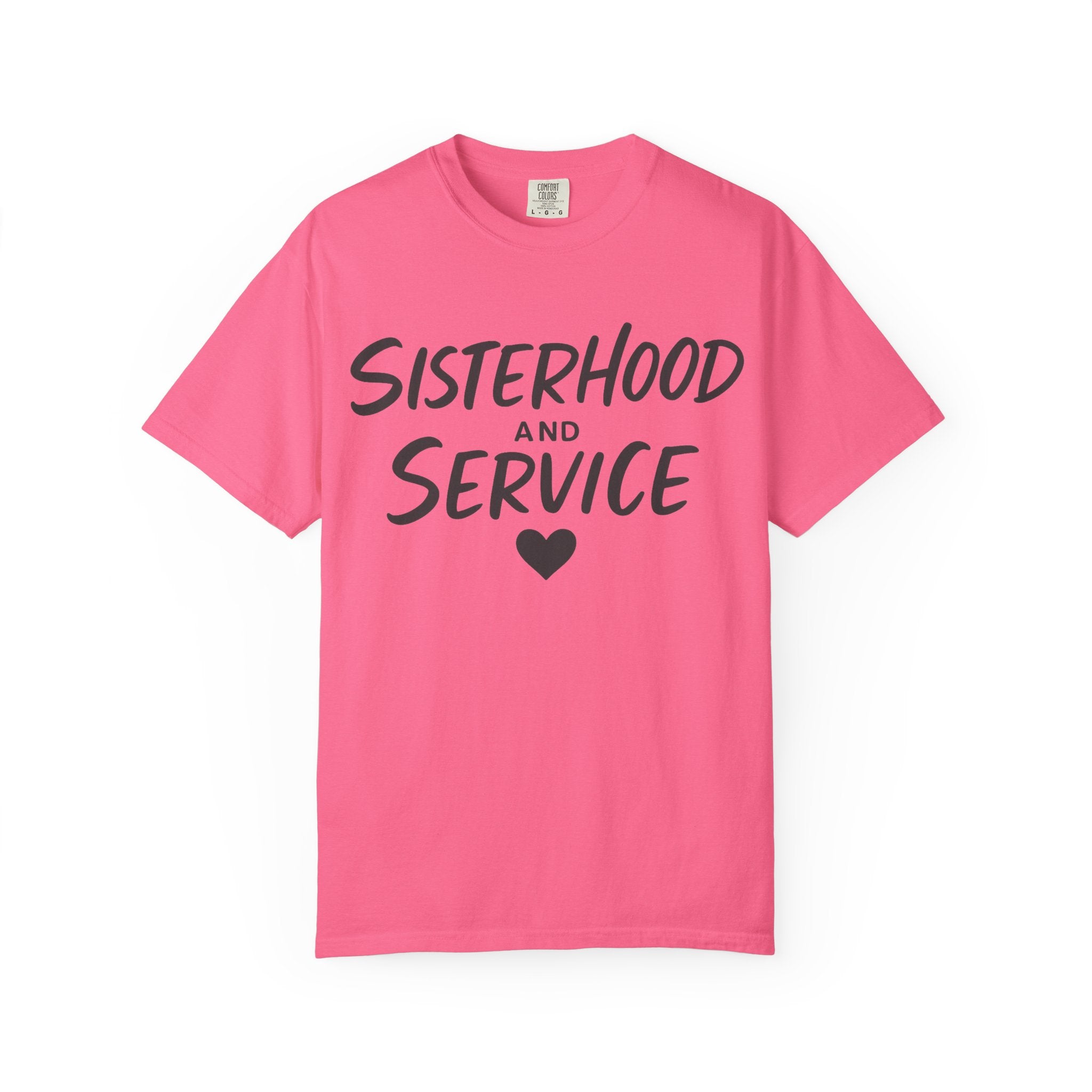 "Sisterhood and Service" Unisex Garment-Dyed T-shirt