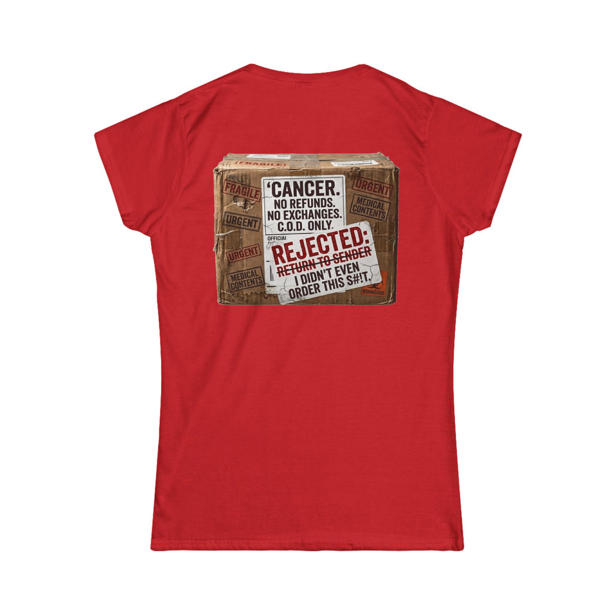 Color: Red | Cancer Rejected Package Women's Tee