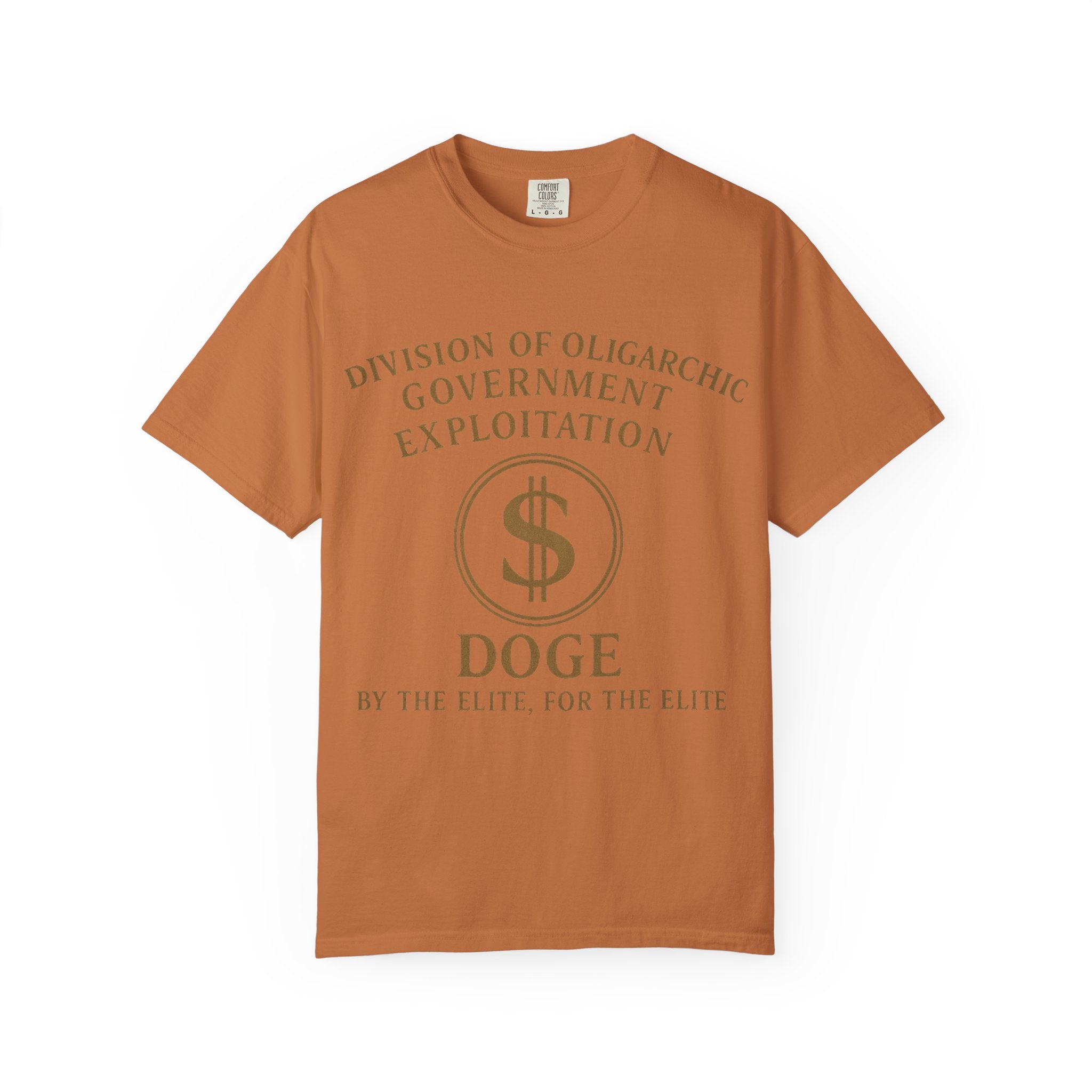 "DOGE—By the Elite, For the Elite" Unisex Garment-Dyed T-shirt
