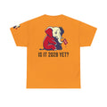 "Is It 2028 Yet" Premium Graphic Tee