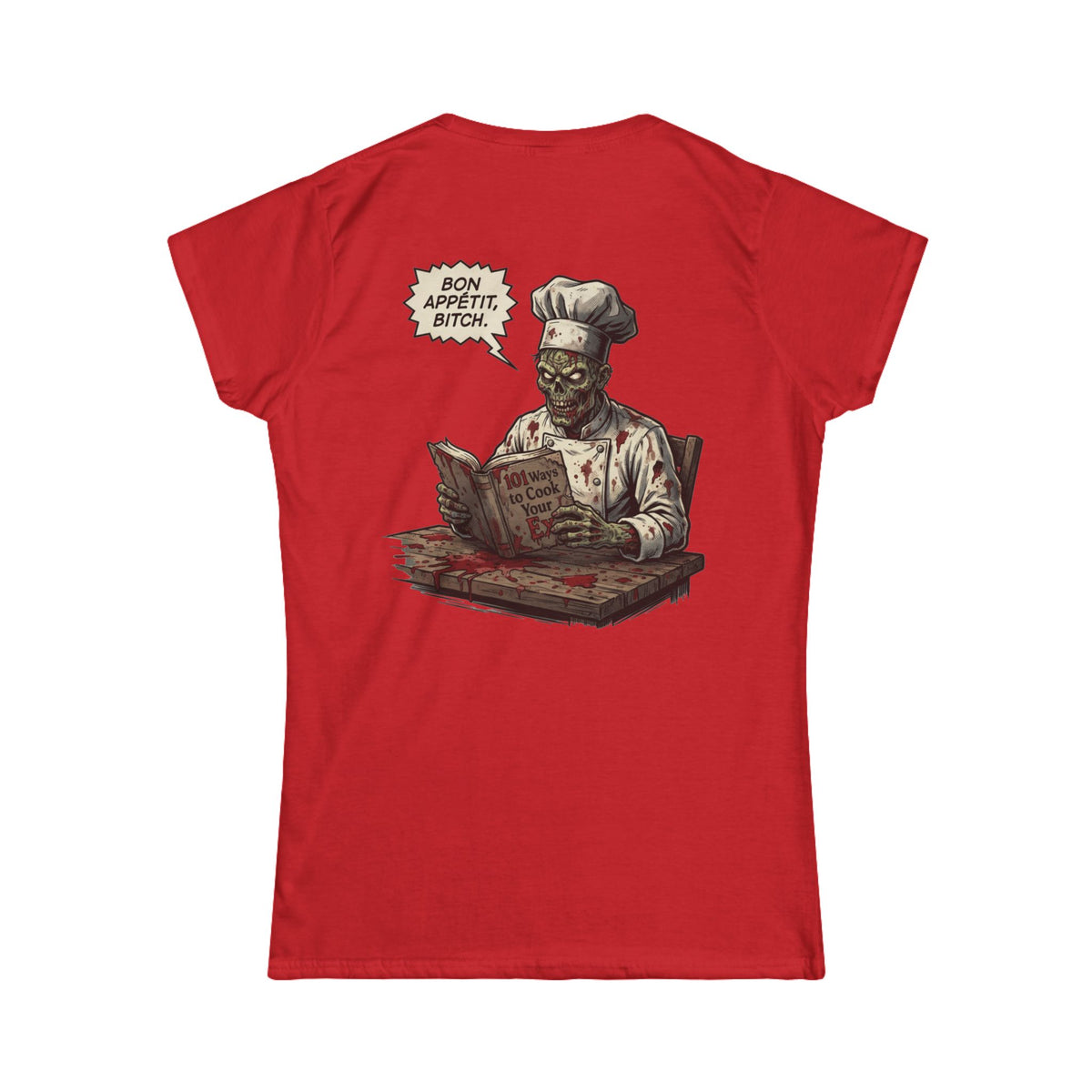 "Bon Appetit Bitch" Women's Tee