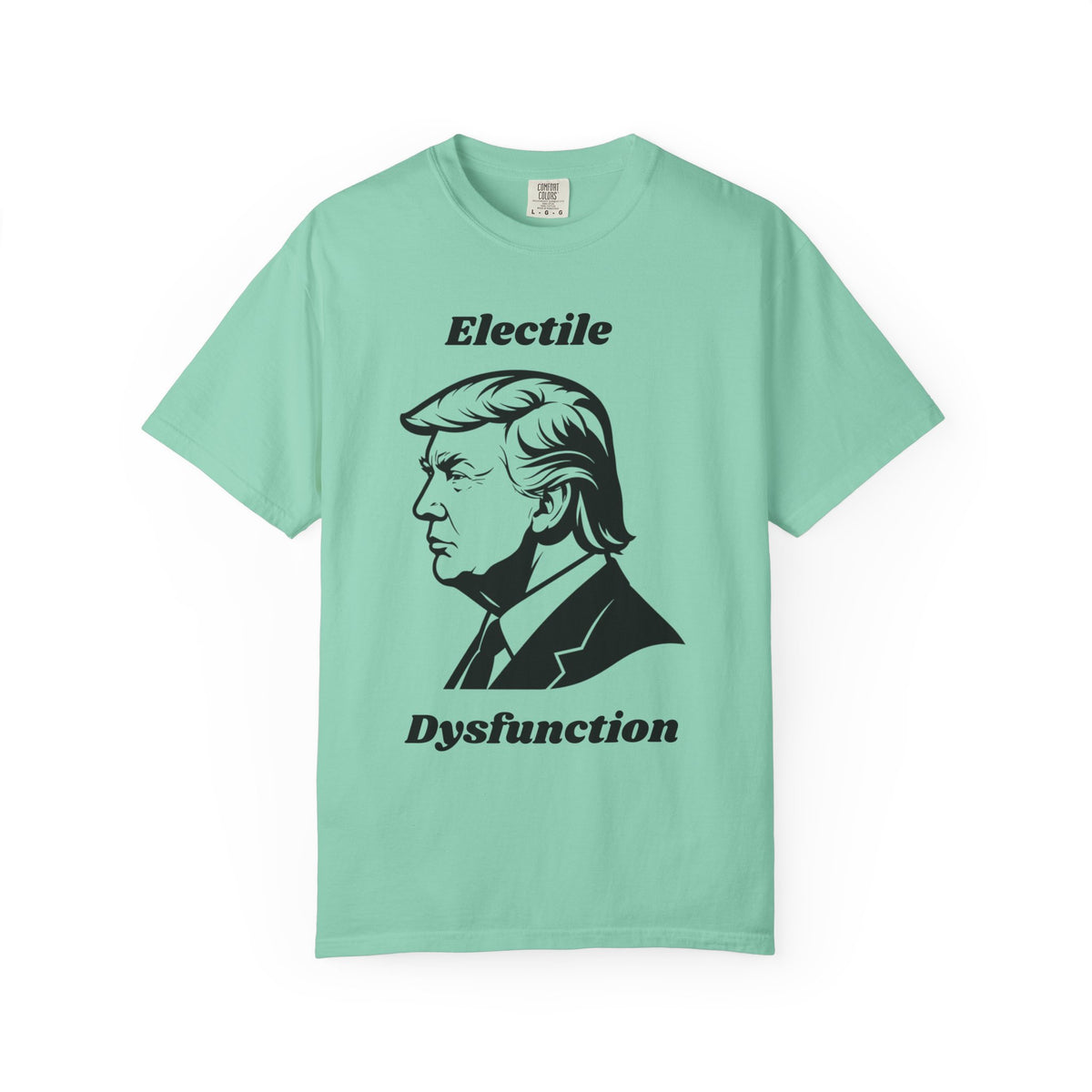 Color: Island Reef | Trump Electile Dysfunction Unisex Garment-Dyed T-shirt