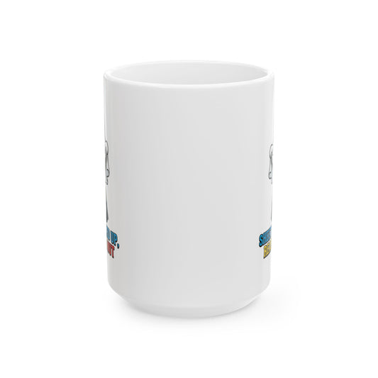 "Sheet Pulled Up Ready to Nut" White Ceramic Mug