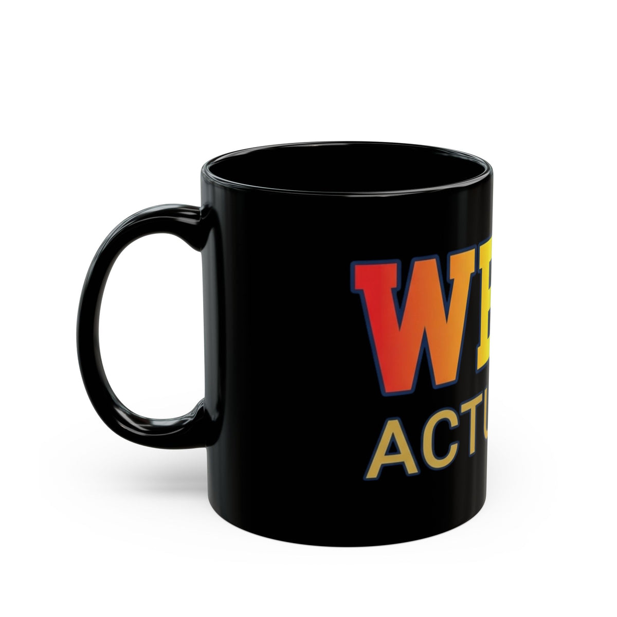 "Straight Outta Not Even" Black Ceramic Mug — Graphic