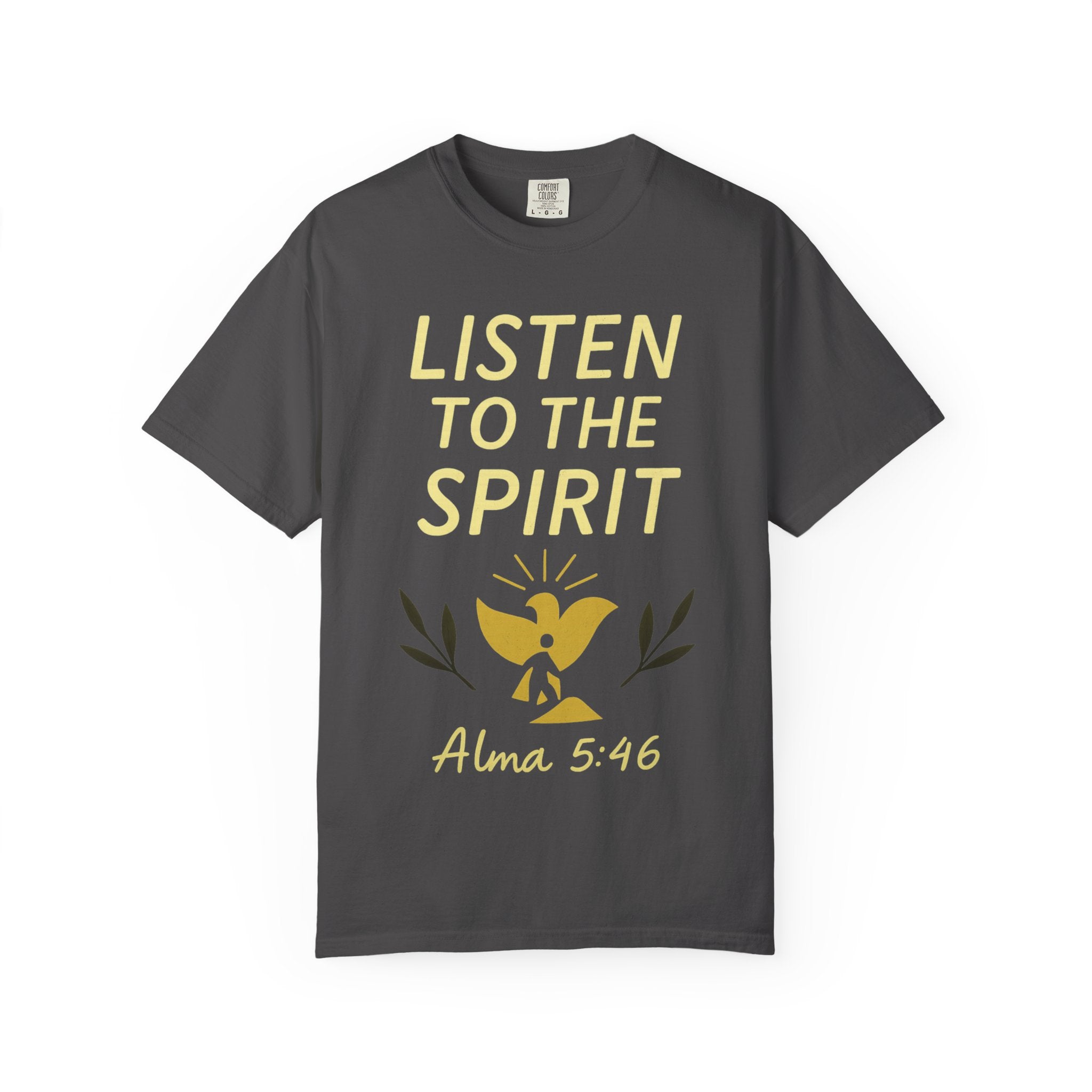 "Listen to the Spirit" Unisex Garment-Dyed T-shirt