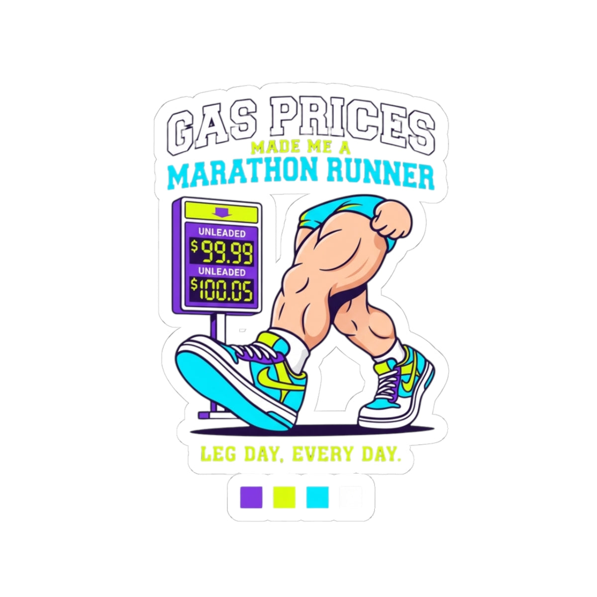 "Gas Prices Made Me a Marathon Runner" Sticker — Main